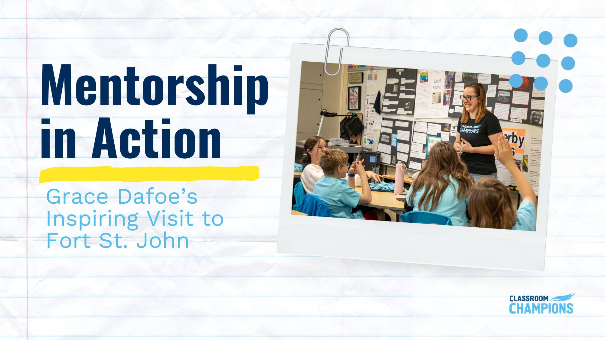 Grace Dafoe engages with students during her Classroom Champions mentorship visit to Fort St. John.