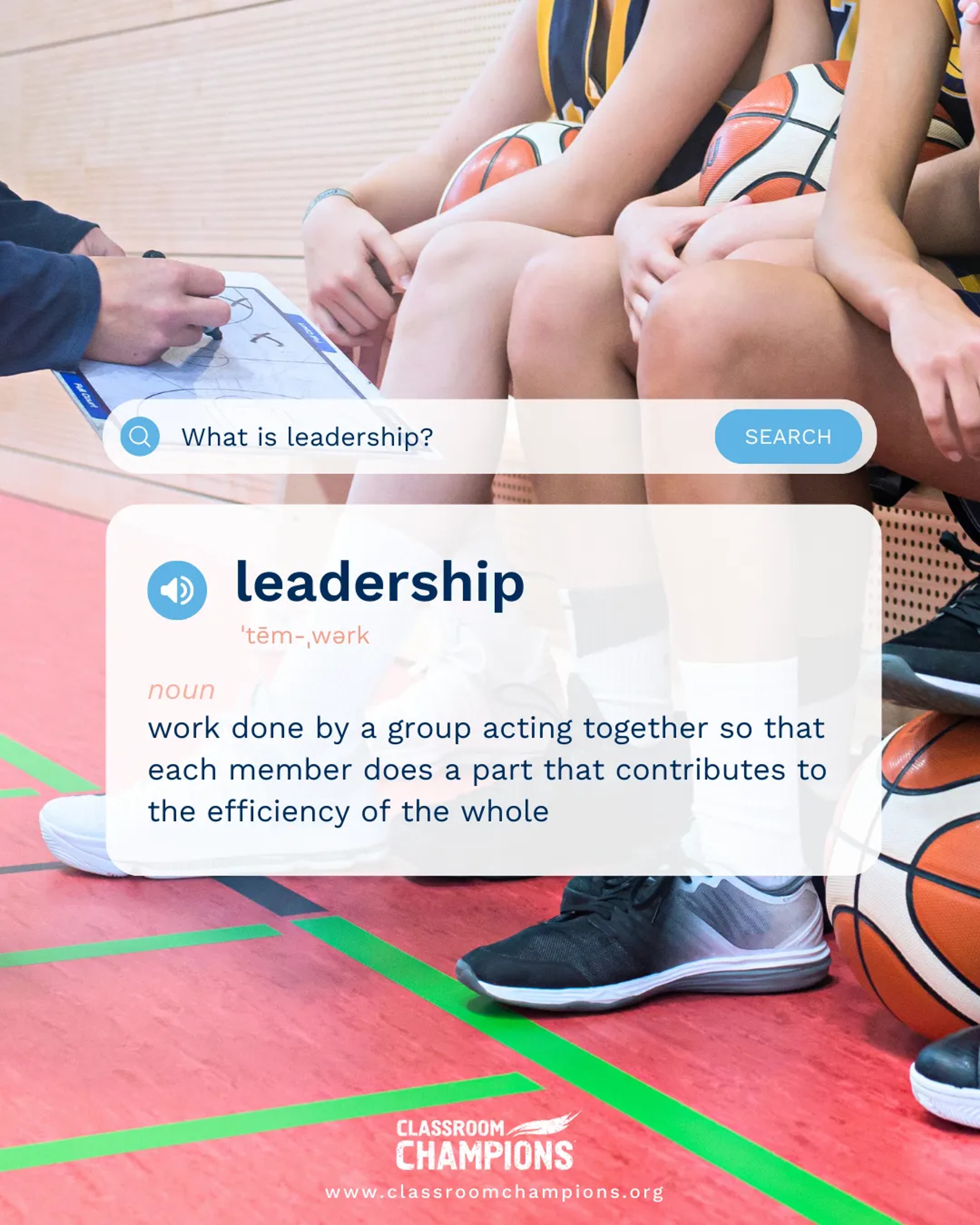 Definition card for "leadership" over a photo of young basketball players on a bench, from Classroom Champions.