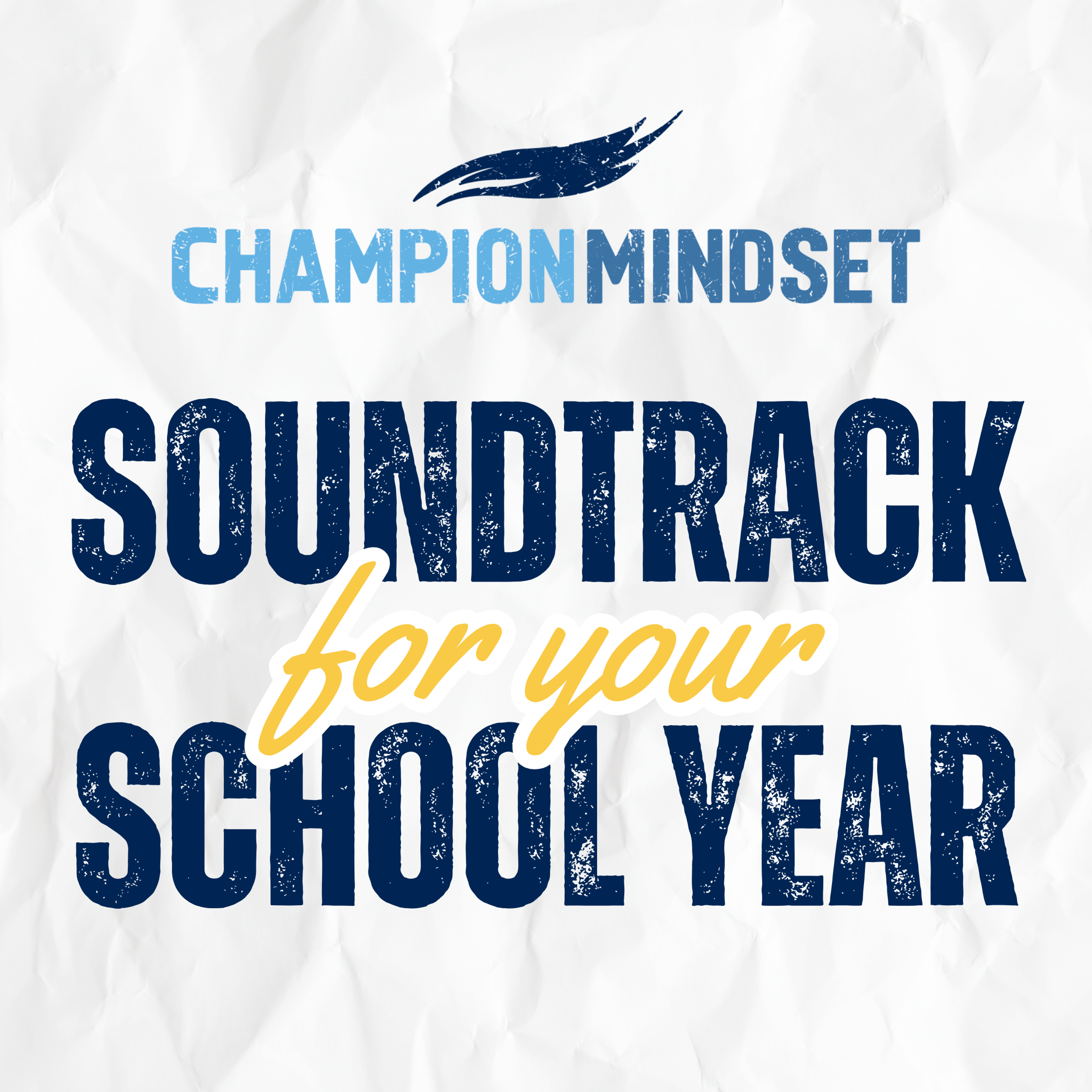 Champion Mindset: Soundtrack for Your School Year