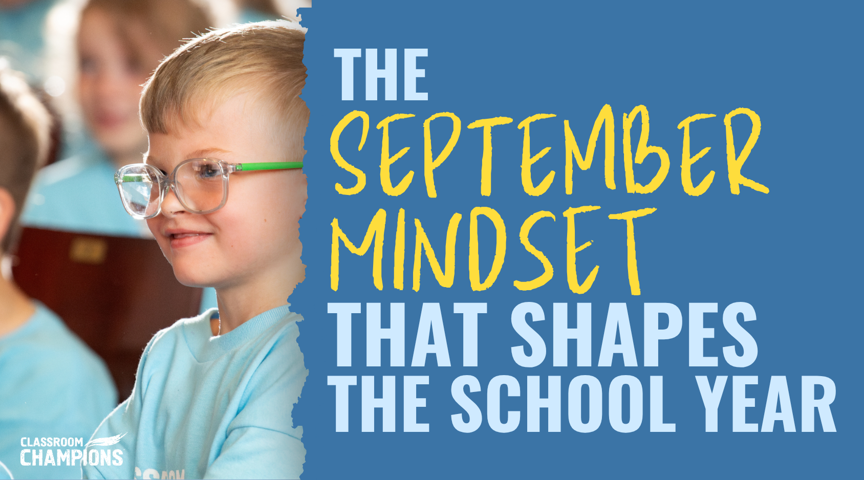 a boy smiling and text reading "The September Mindset That Shapes the School Year"