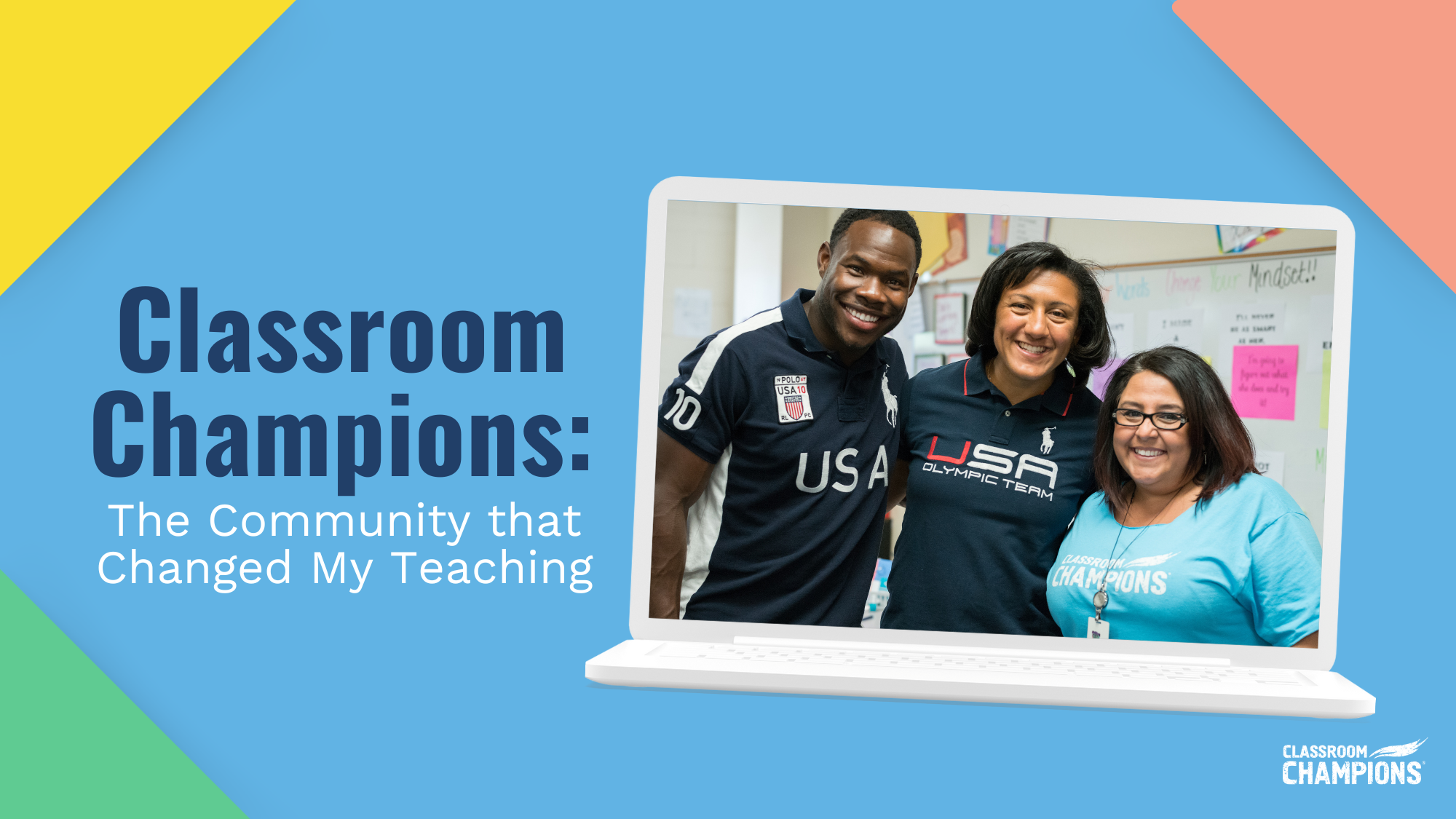 Classroom Champions: The Community that Changed My Teaching, with athlete mentors and a teacher smiling together