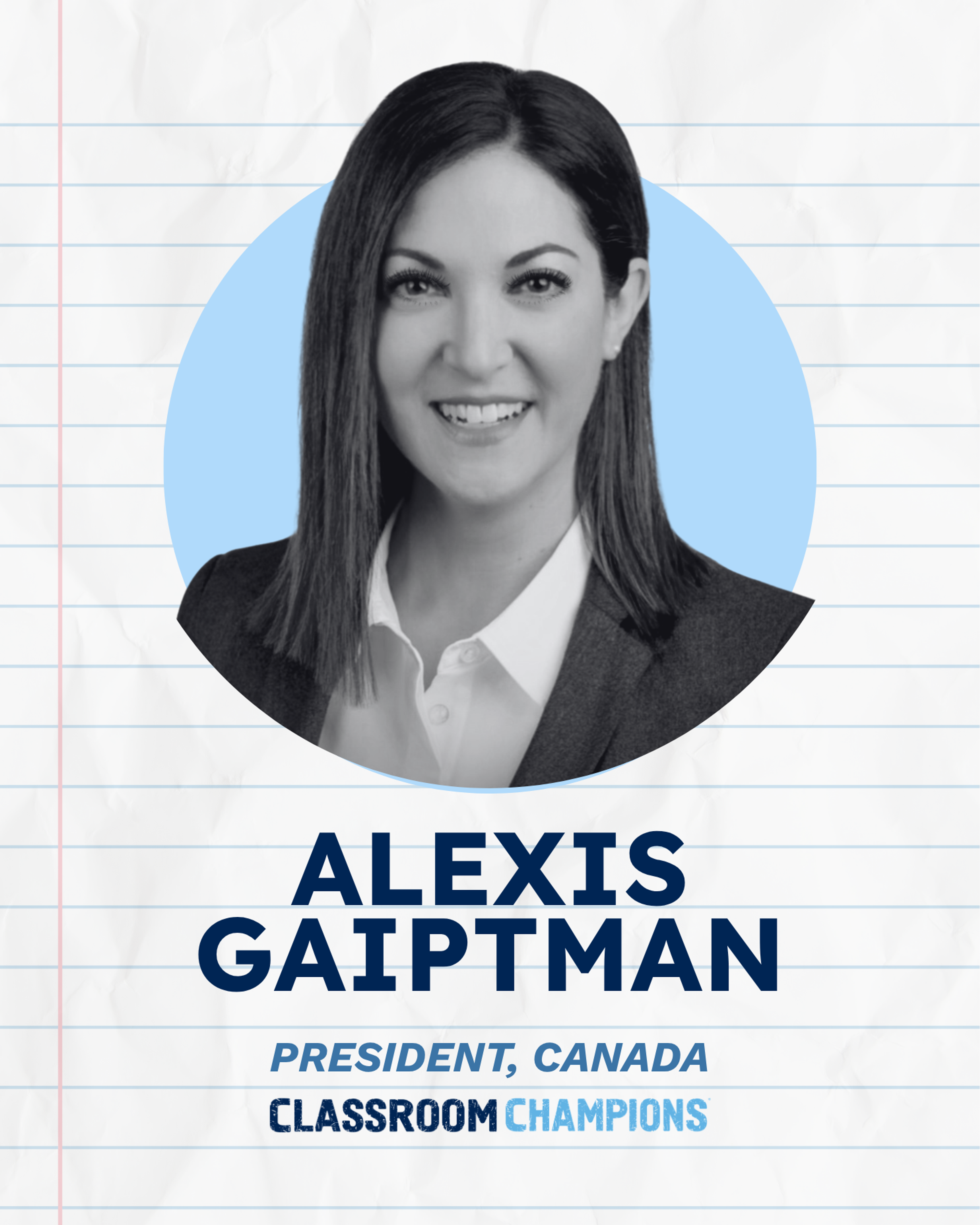 Alexis Gaiptman, President, Canada for Classroom Champions.