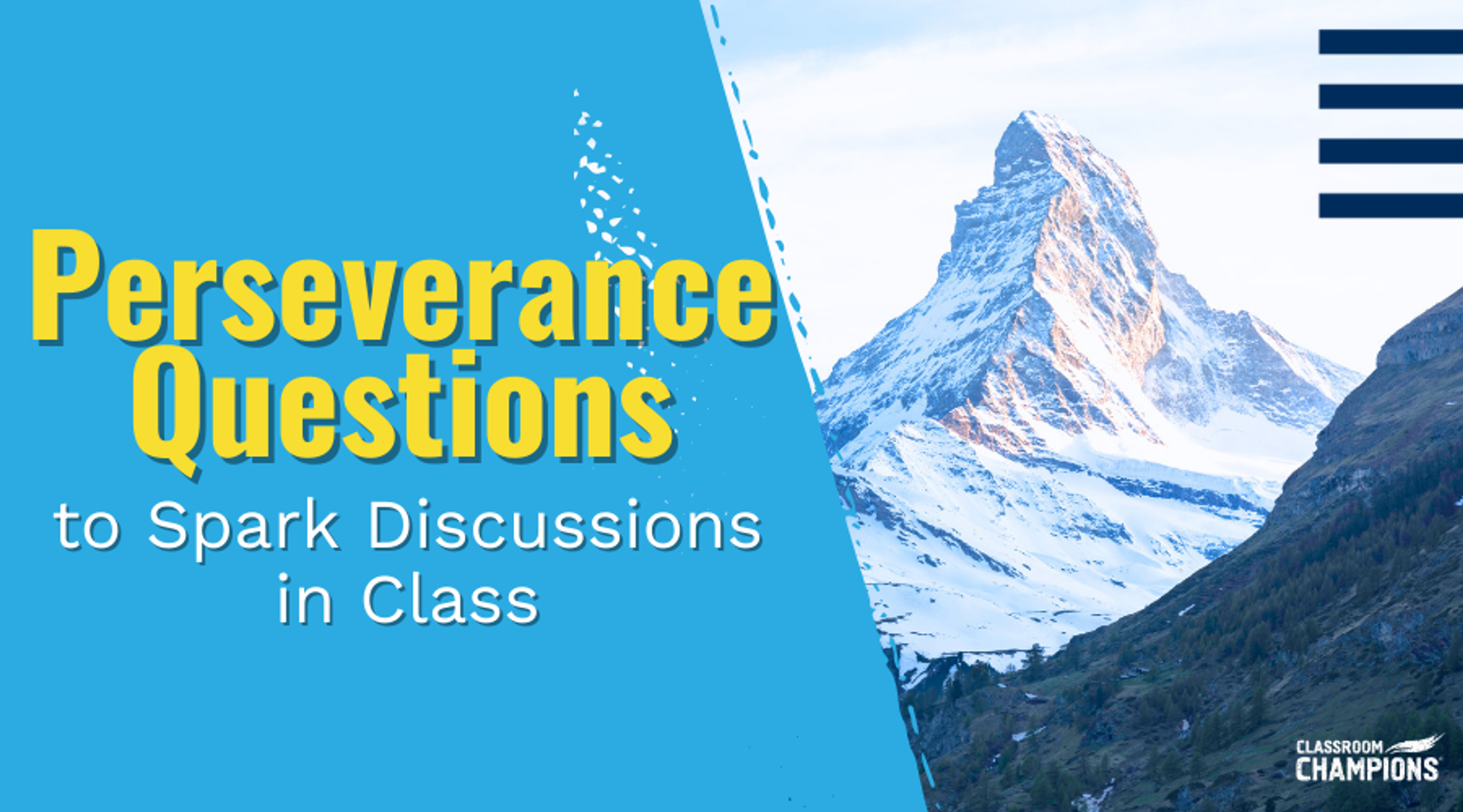 Perseverance Questions to Spark Discussions in Class, with a snow-capped mountain peak