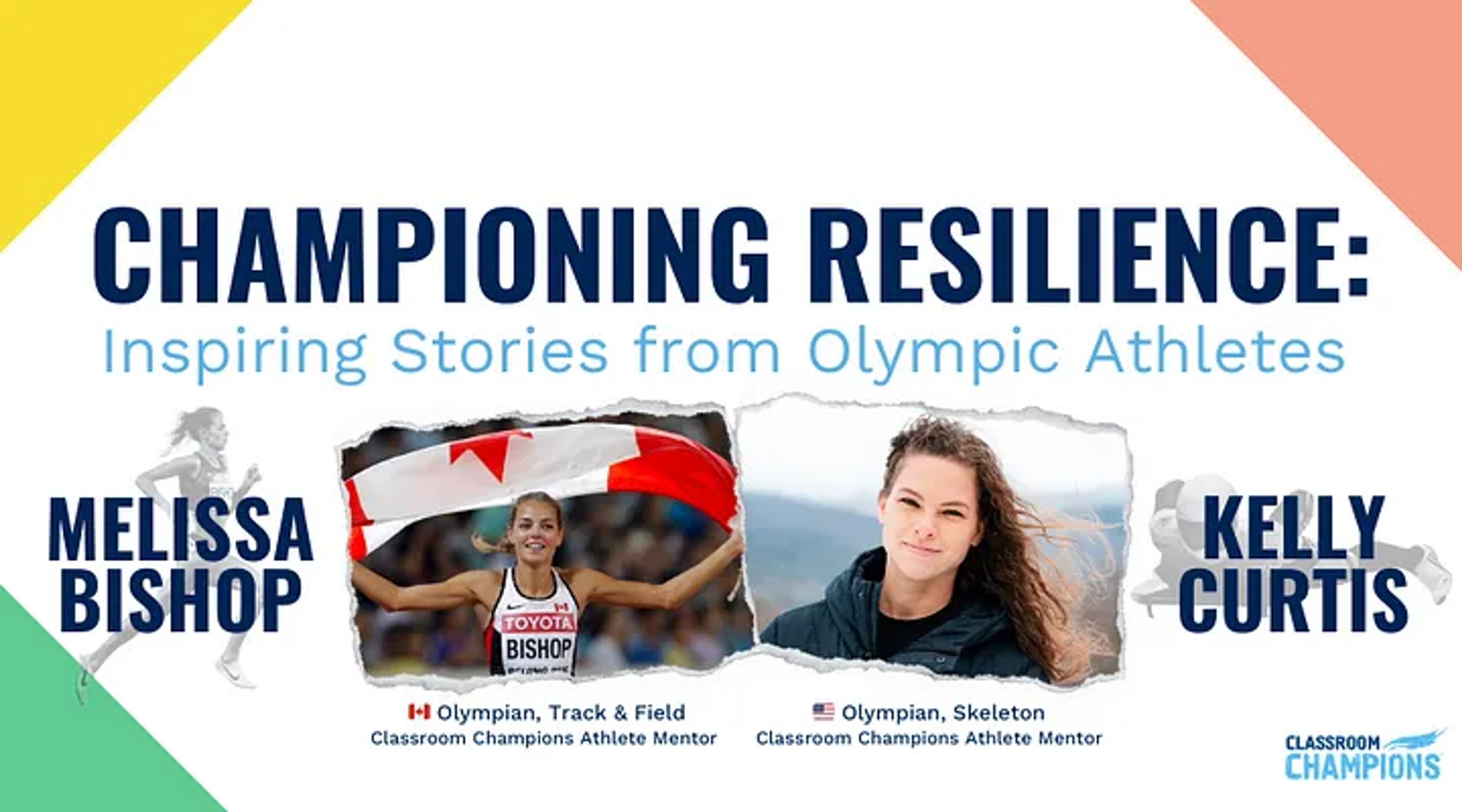 Promo for "Championing Resilience," featuring Classroom Champions mentors Melissa Bishop and Kelly Curtis, Olympians in track and skeleton.
