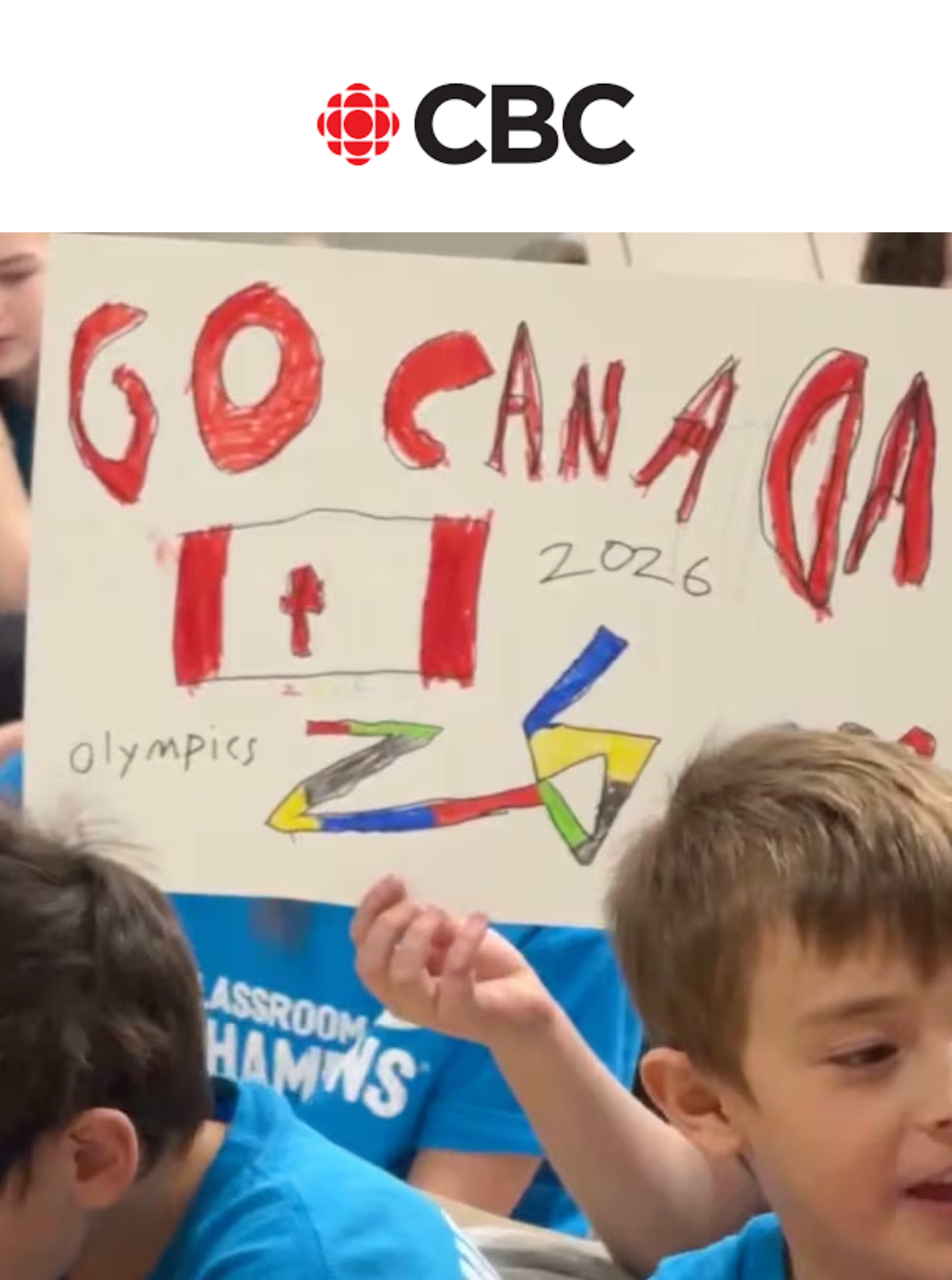 CBC coverage of Classroom Champions students holding a handmade "Go Canada 2026 Olympics" poster.