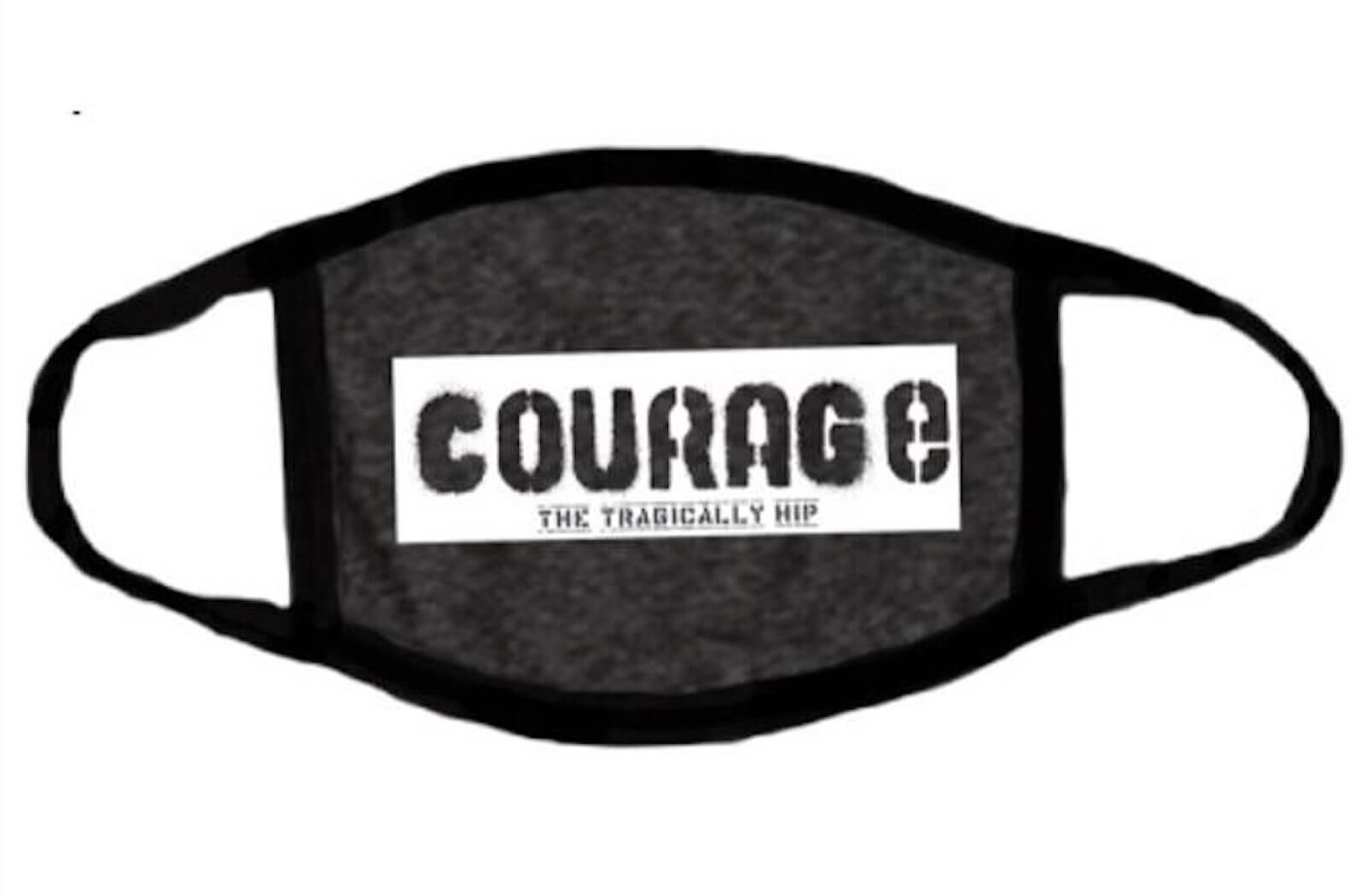 A mask reading 'Courage: The Tragically Hip'
