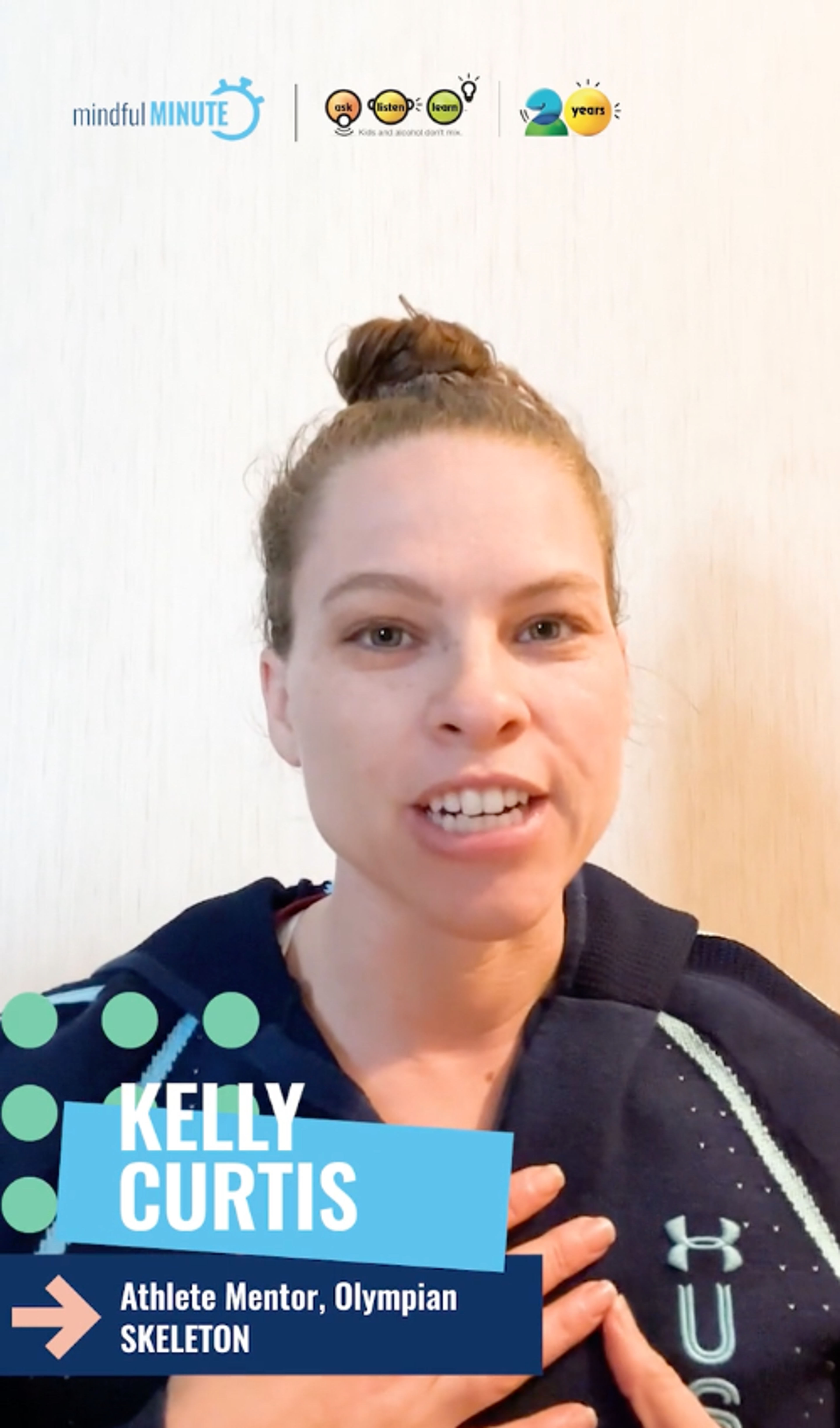 Kelly Curtis, Olympian skeleton athlete mentor, speaks in a Mindful Minute video for Ask, Listen, Learn.