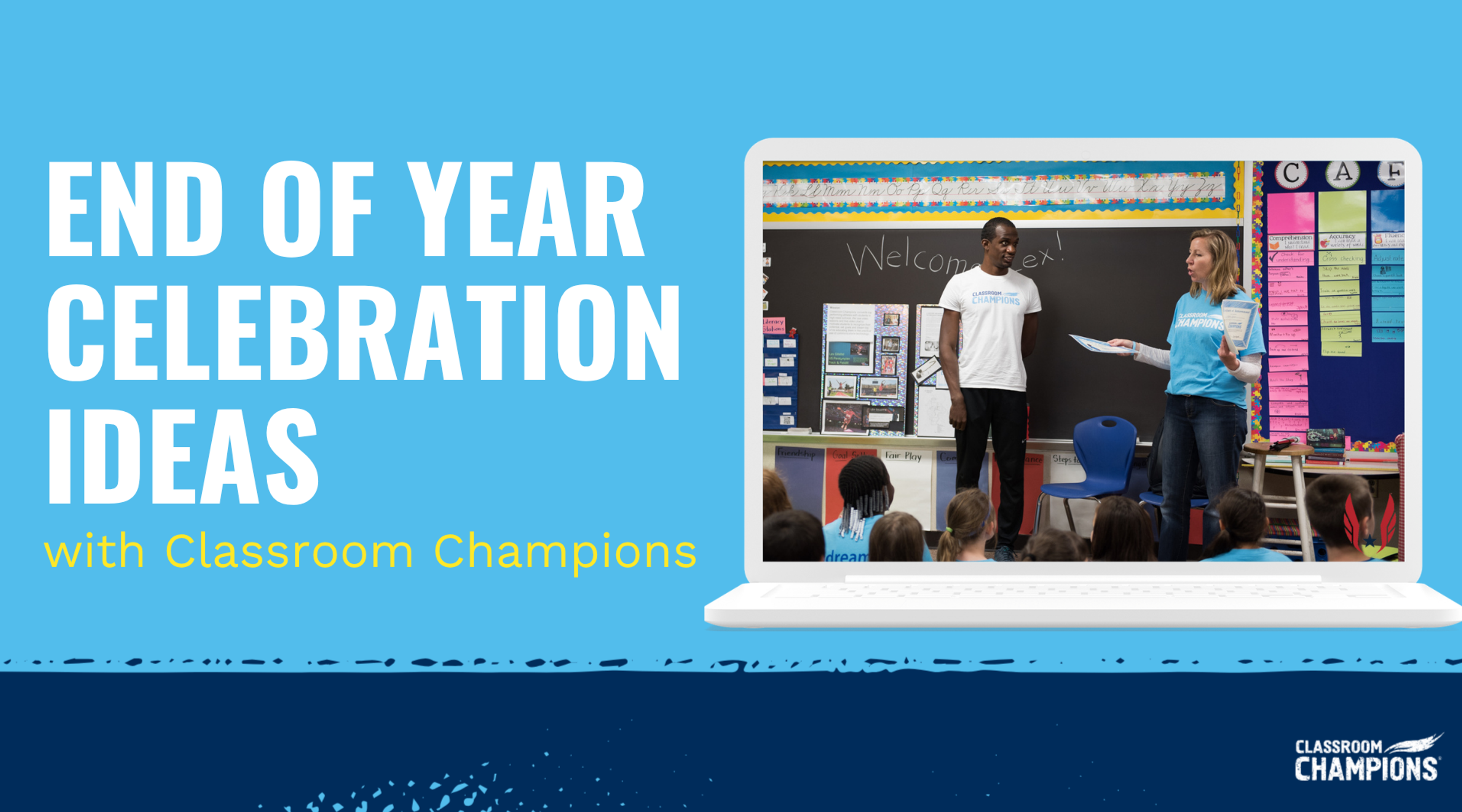 Promo for "End of Year Celebration Ideas with Classroom Champions" showing a mentor and teacher addressing a classroom.