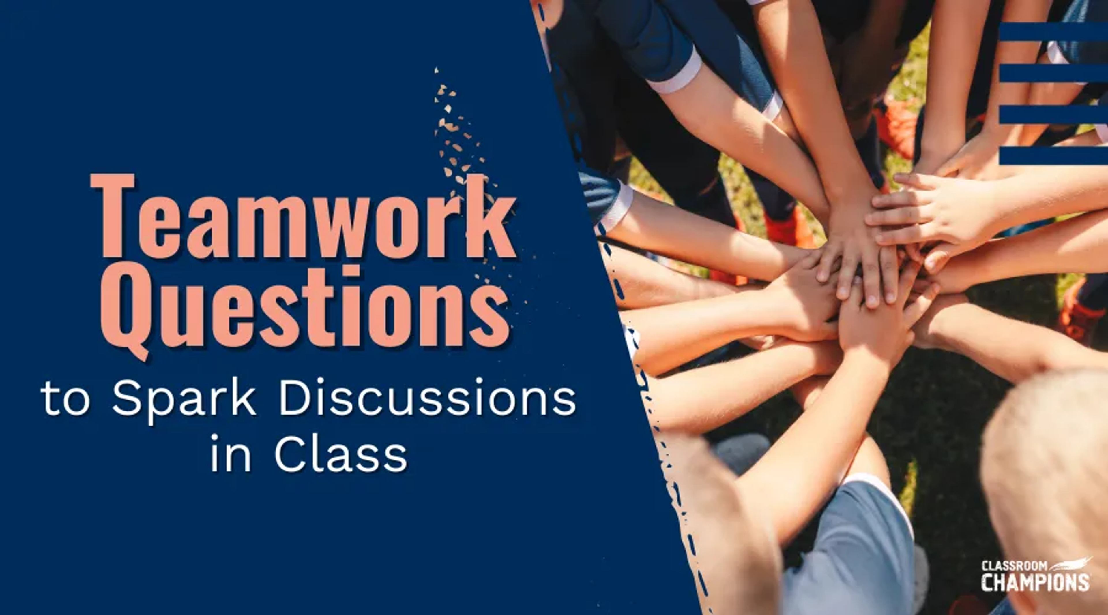 Students stack hands together in a huddle, illustrating teamwork questions for classroom discussions.