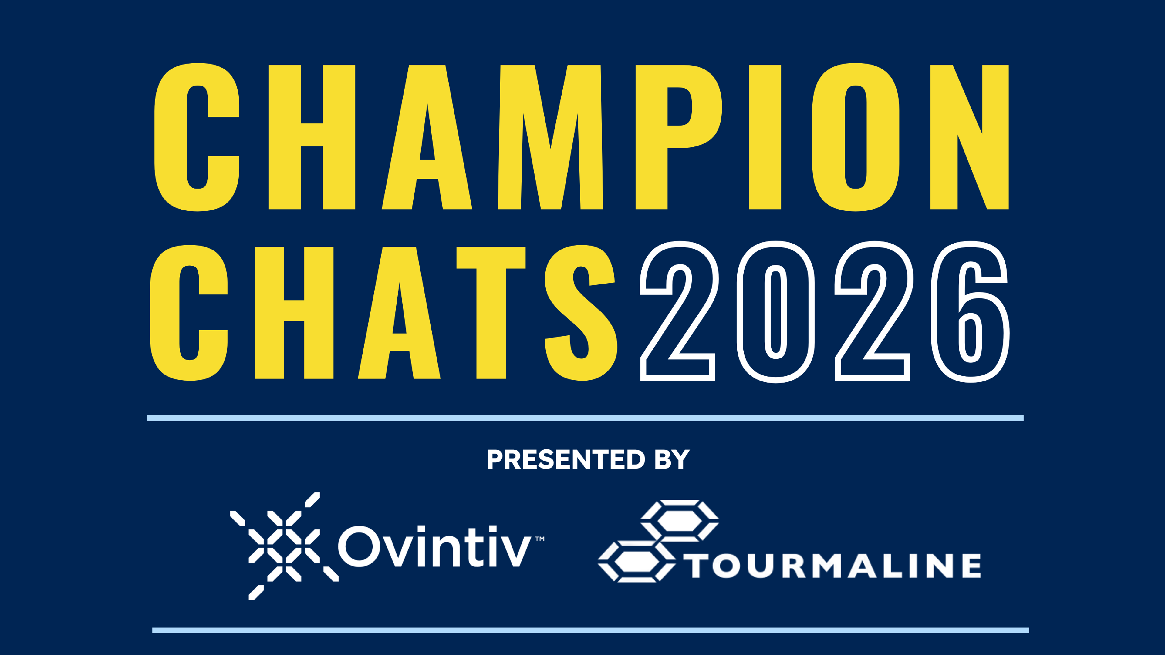 Champion Chats 2026, presented by Ovintiv and Tourmaline.