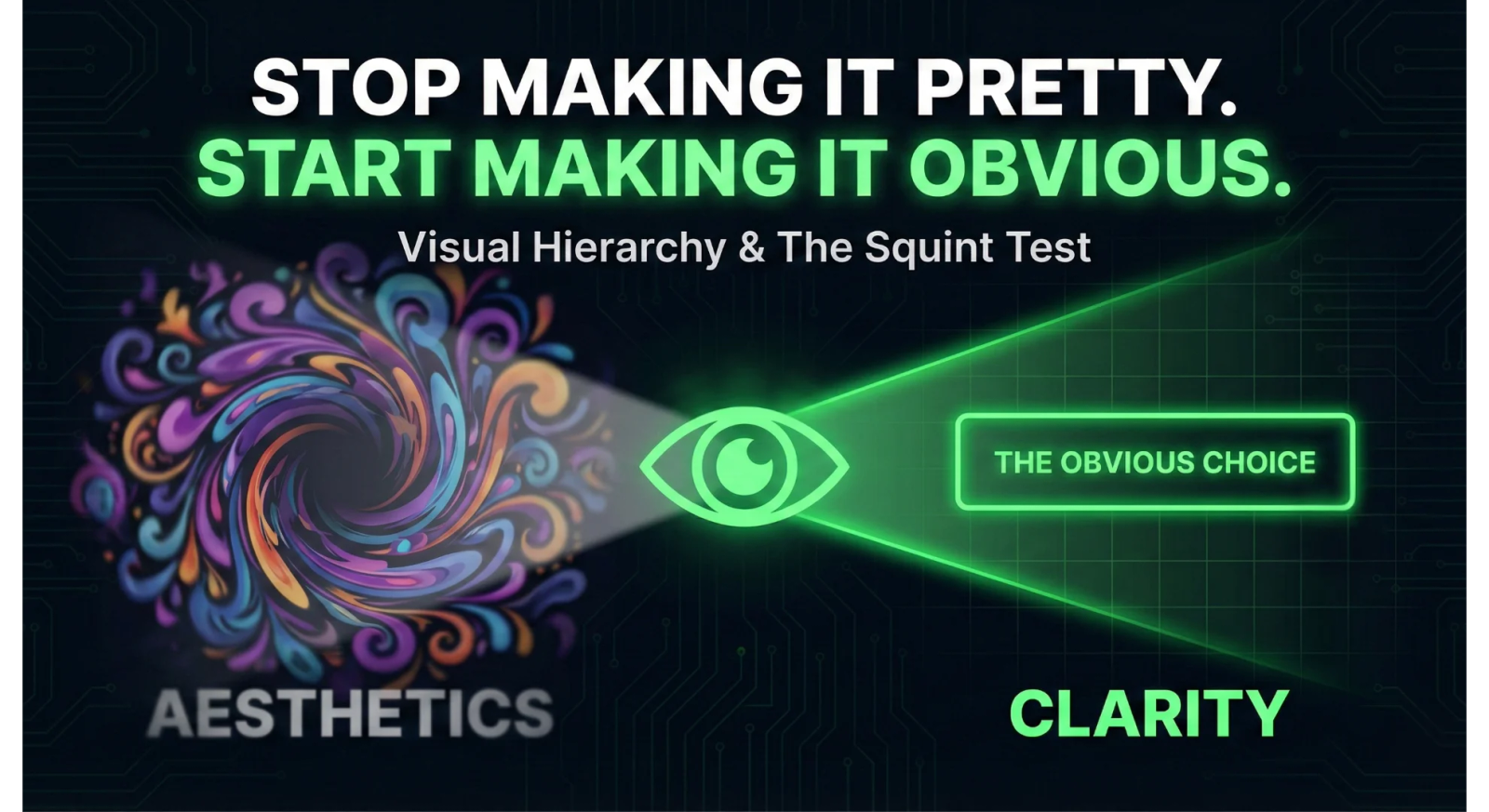 Stop Making It Pretty. Start Making It Obvious.