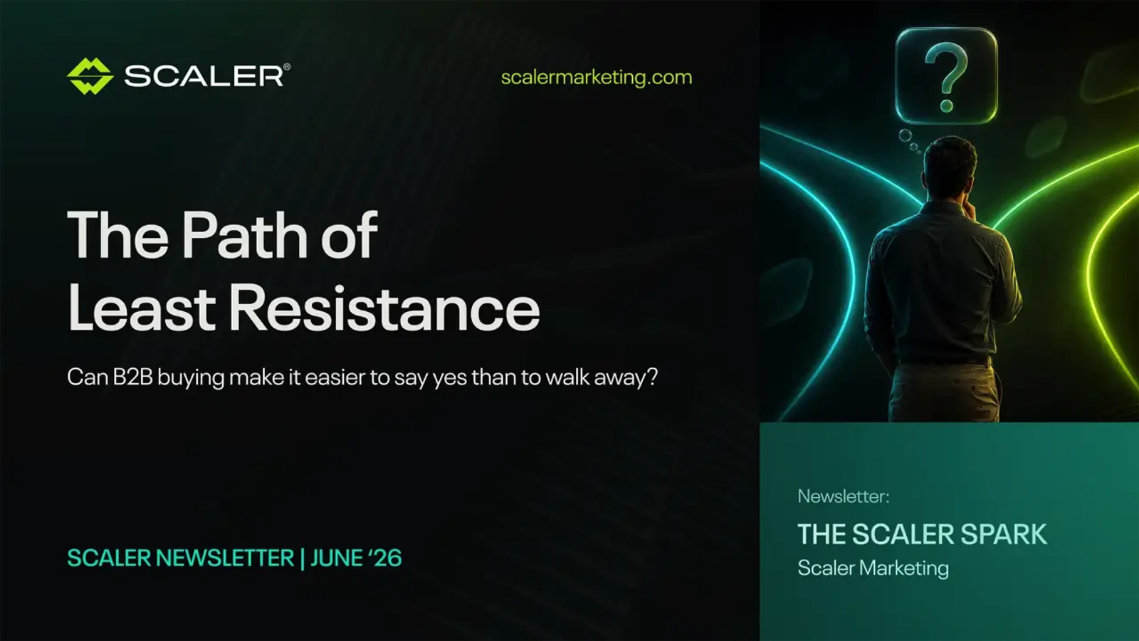 The Path of Least Resistance: Can B2B buying make it easier to say yes than to walk away?