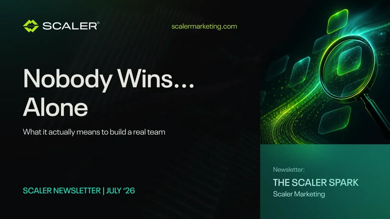 Nobody Wins Alone: What it actually means to build a real team