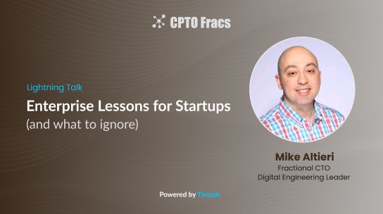 Enterprise Lessons for Startups (what to ignore)