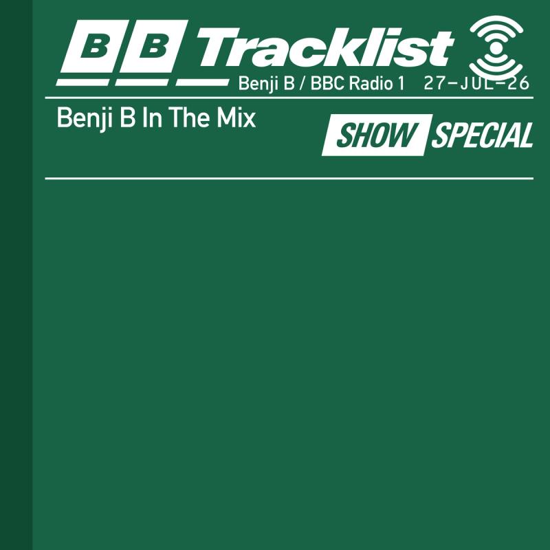 Benji B In The Mix