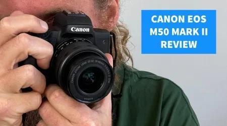 Canon EOS M50 Mark II review