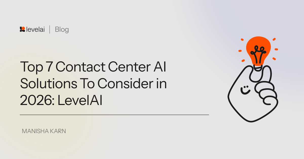 Top 7 Contact Center AI Solutions To Consider in 2026: LevelAI