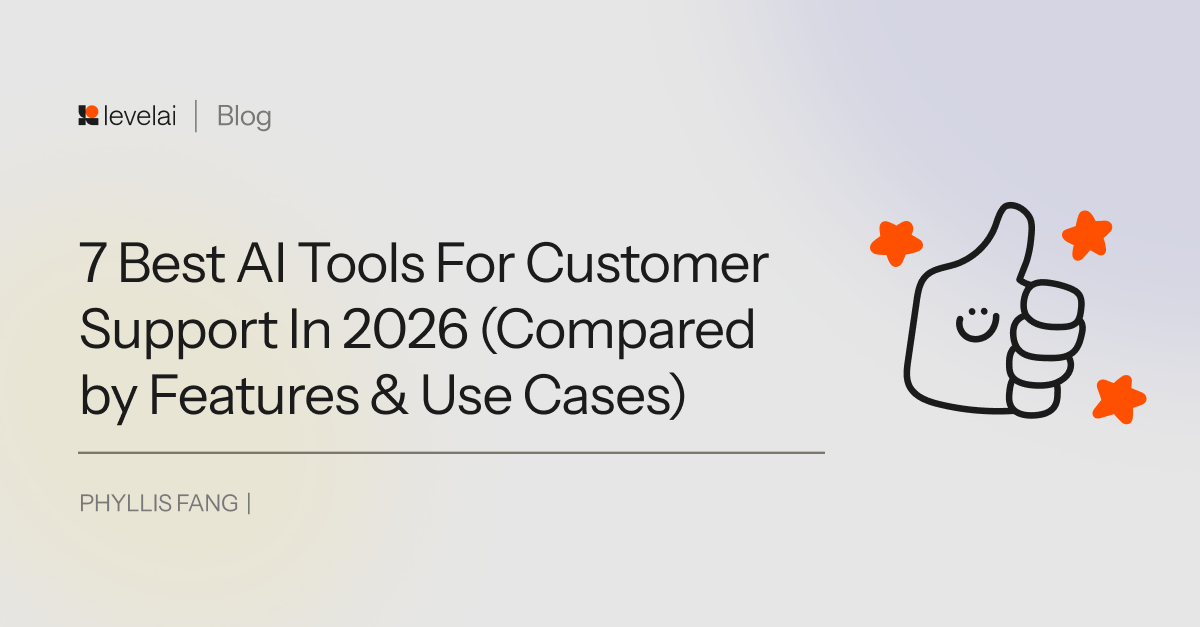 Top 7 AI Tools For Customer Support In 2026 (Examples & Outcomes Included)