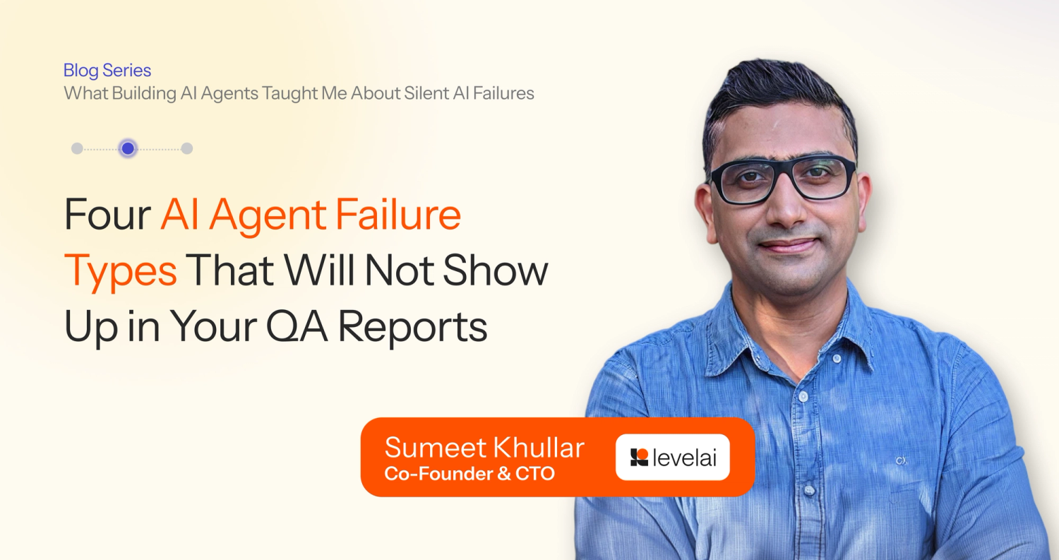 Four AI Agent Failure Types That Will Not Show Up in Your QA Reports