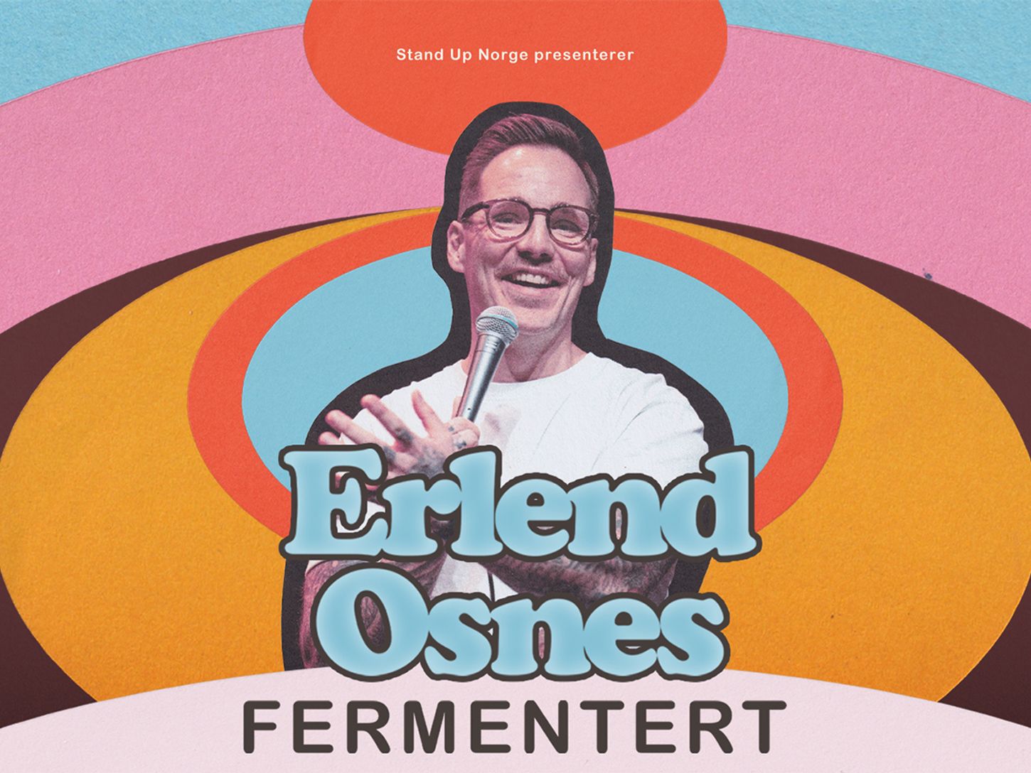 Presseplakat av Erlend Osnes sitt standupshow Fermentert.