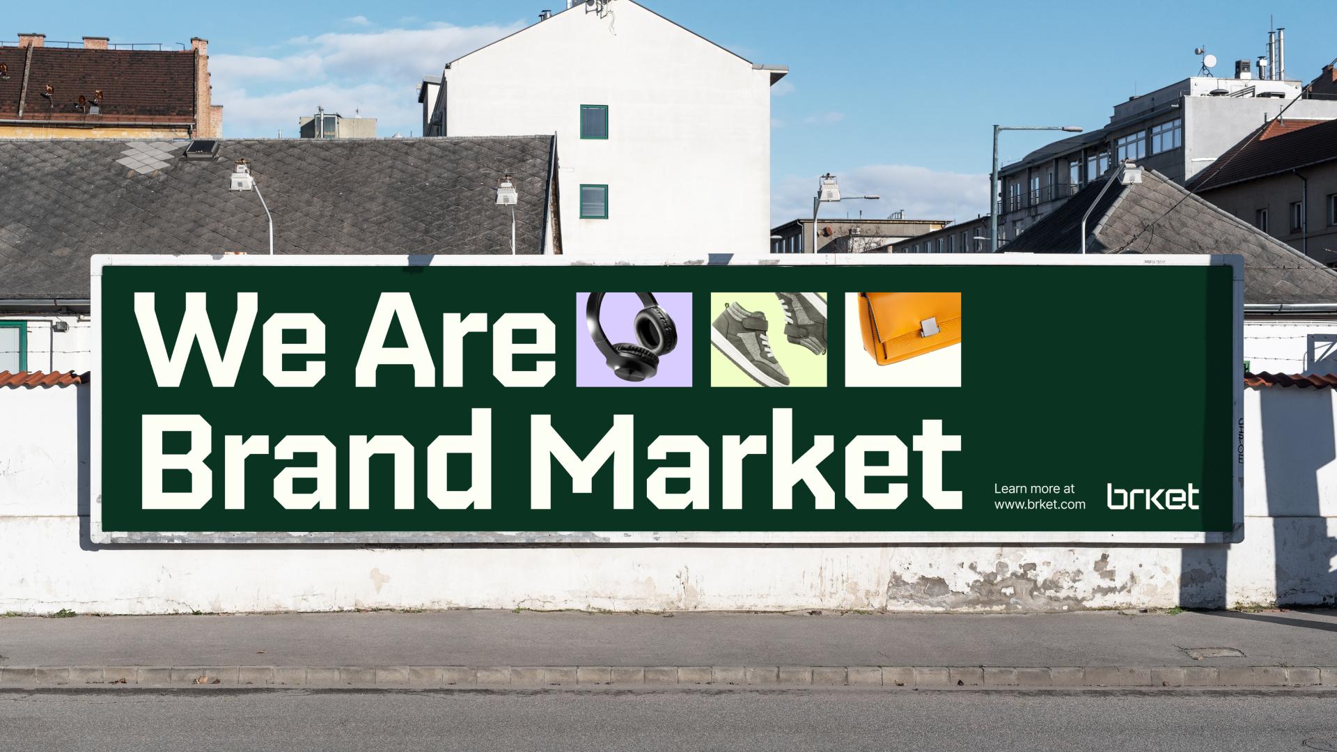 Brket billboard reading We Are Brand Market.