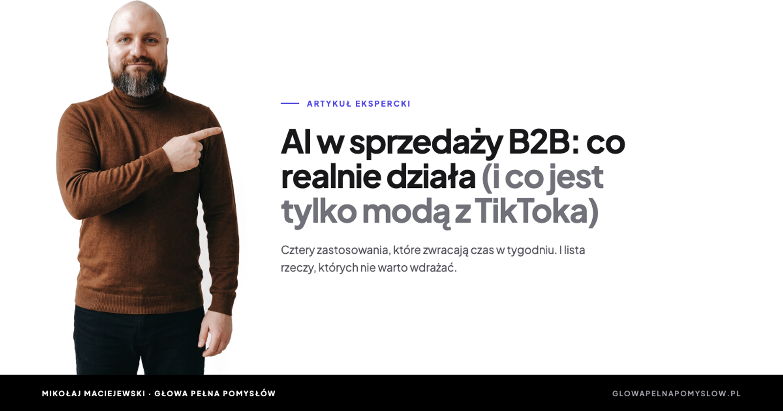 AI w sprzedaży B2B: co realnie działa (i co jest tylko modą z TikToka)