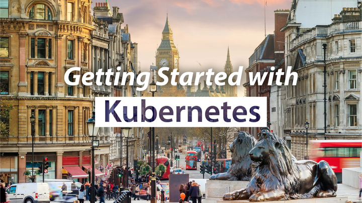 Getting Started with Kubernetes