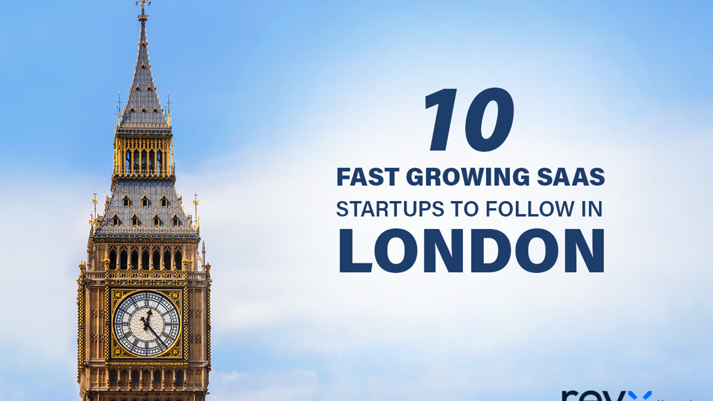 10 Fast-Growing SaaS Startups to Follow in London