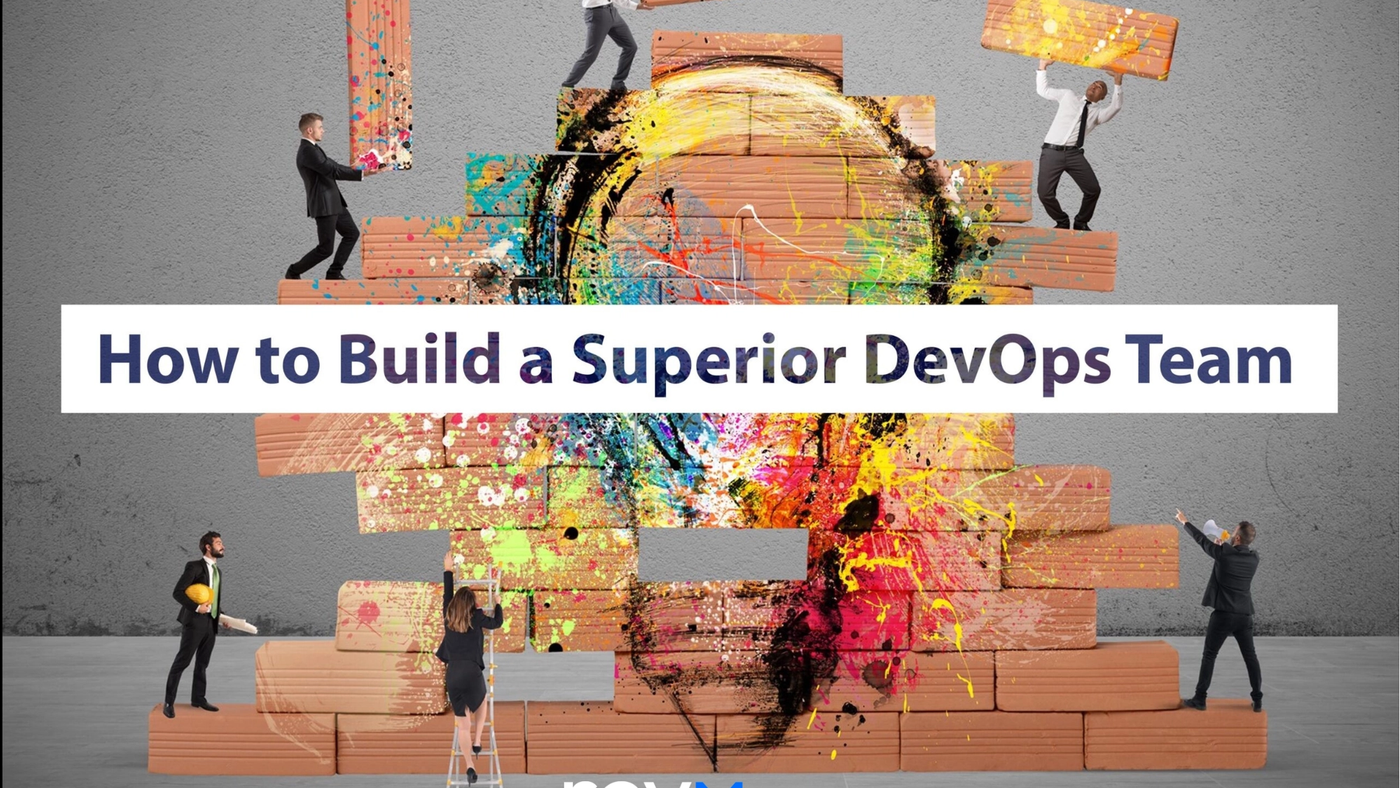 How to Build a Superior DevOps Team