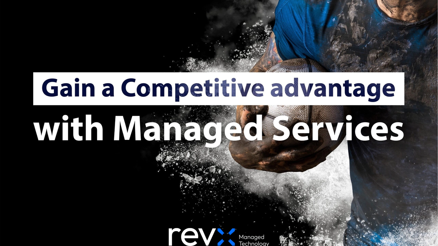 Gain a Competitive Advantage with Managed Services