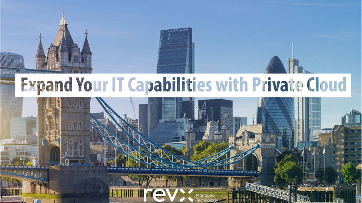 Expand Your IT Capabilities with Private Cloud