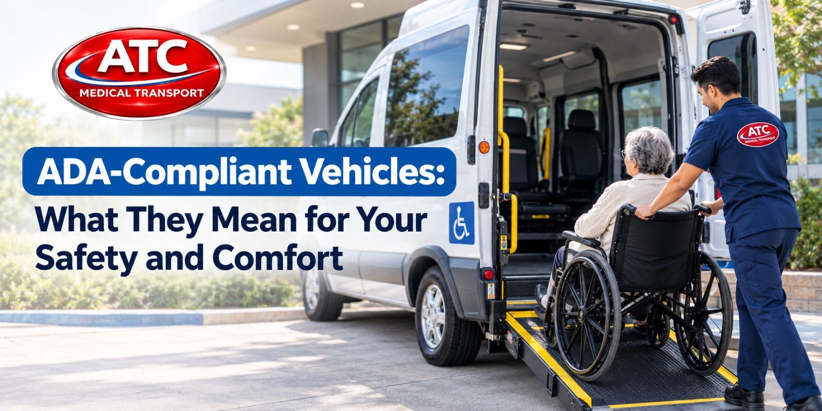 ADA-Compliant Vehicles: What They Mean for Your Safety and Comfort