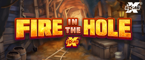 Fire in the Hole xBomb