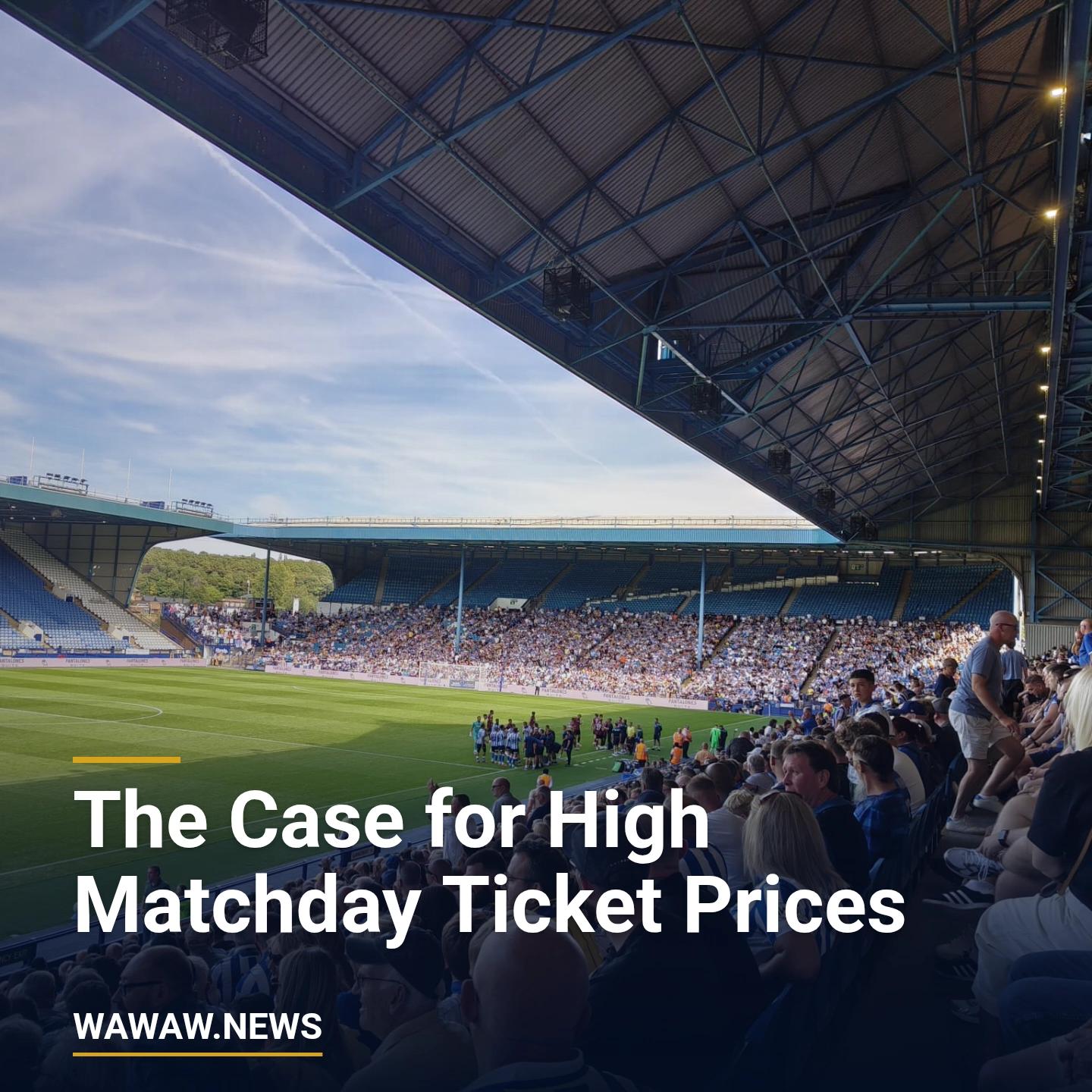 The Case for High Matchday Ticket Prices
