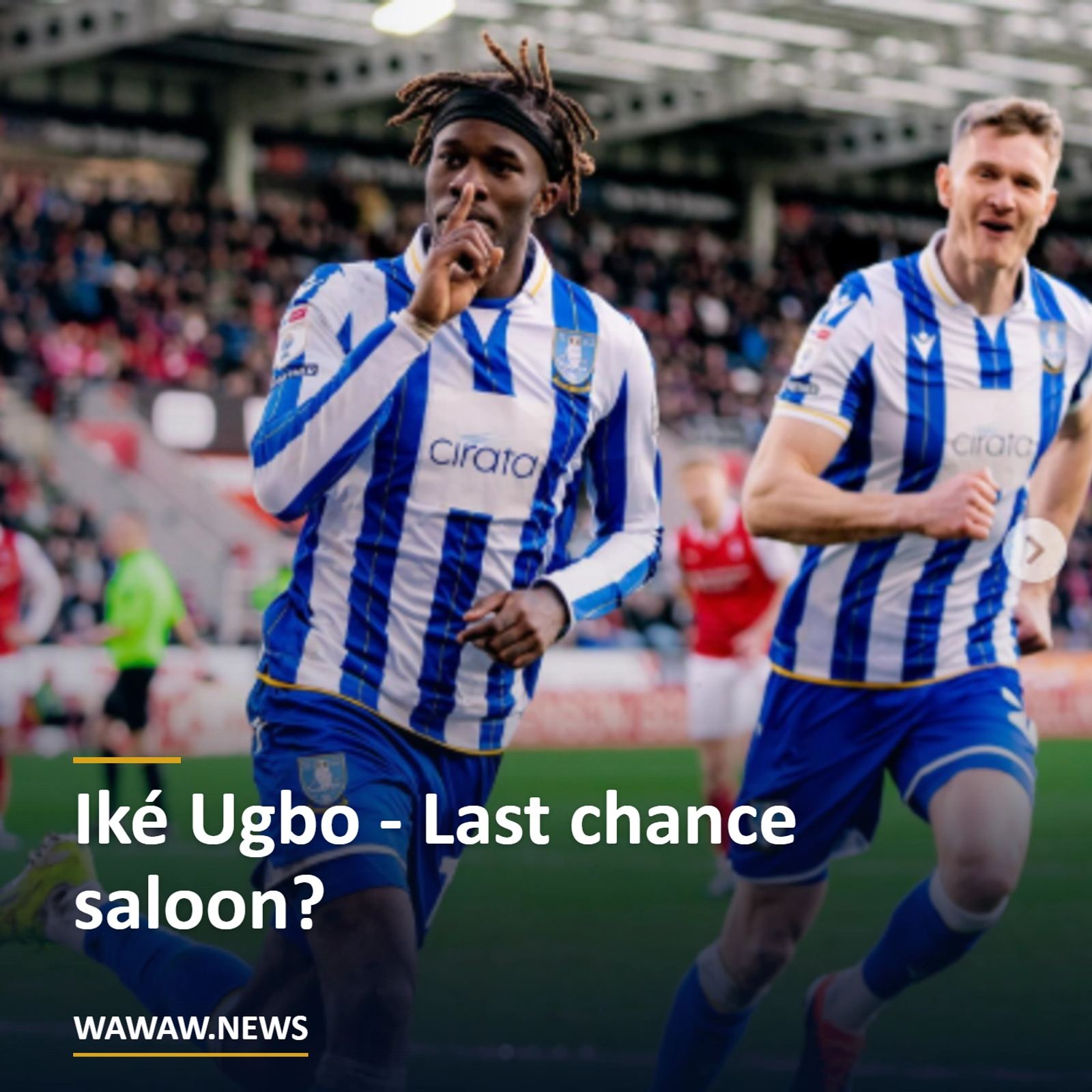 Iké Ugbo - Last chance saloon?