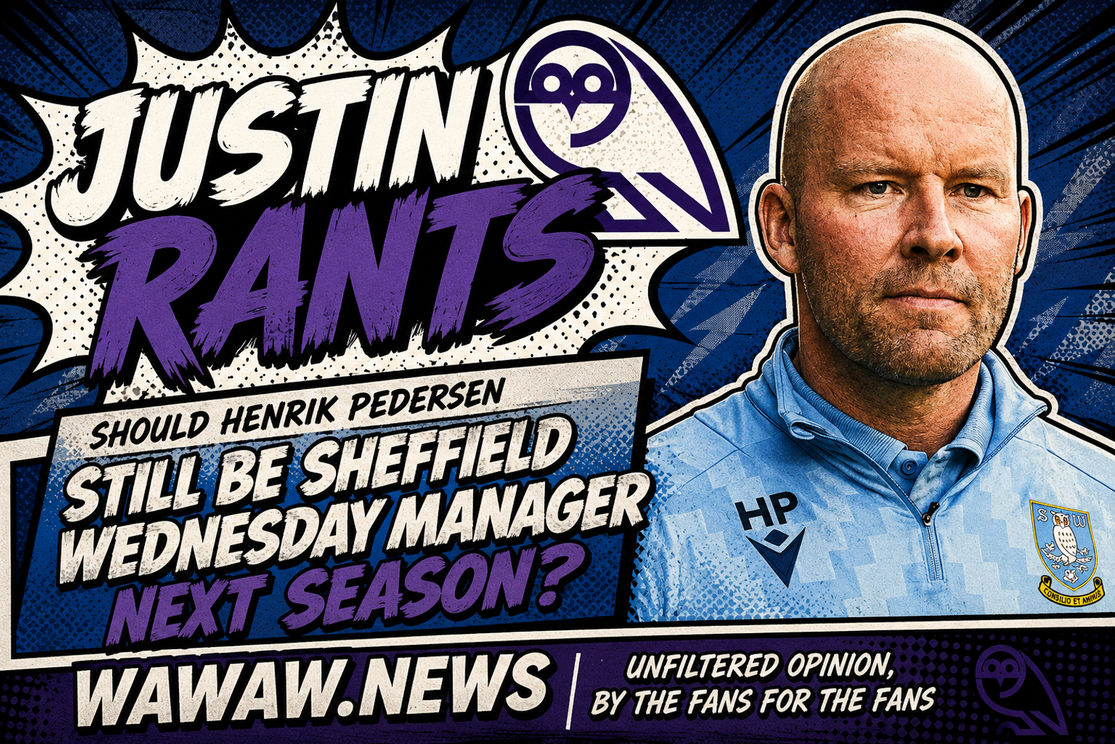 Should Henrik Pedersen Still Be Sheffield Wednesday Manager Next Season?