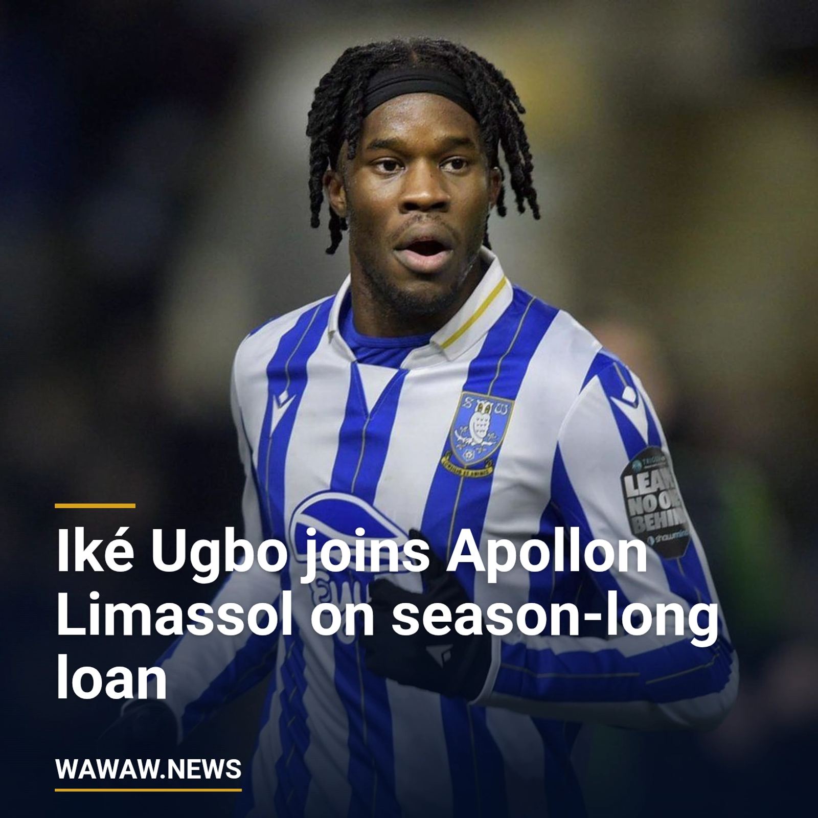 Iké Ugbo joins Apollon Limassol on season-long loan