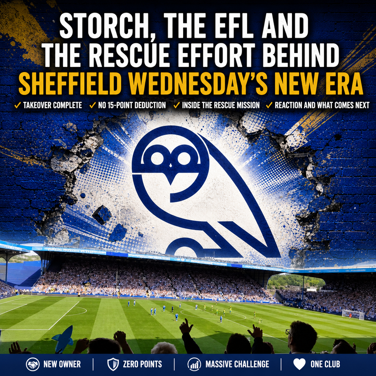 Sheffield Wednesday roundup: takeover complete, deduction avoided, rebuild begins and Bruce appointment earns praise