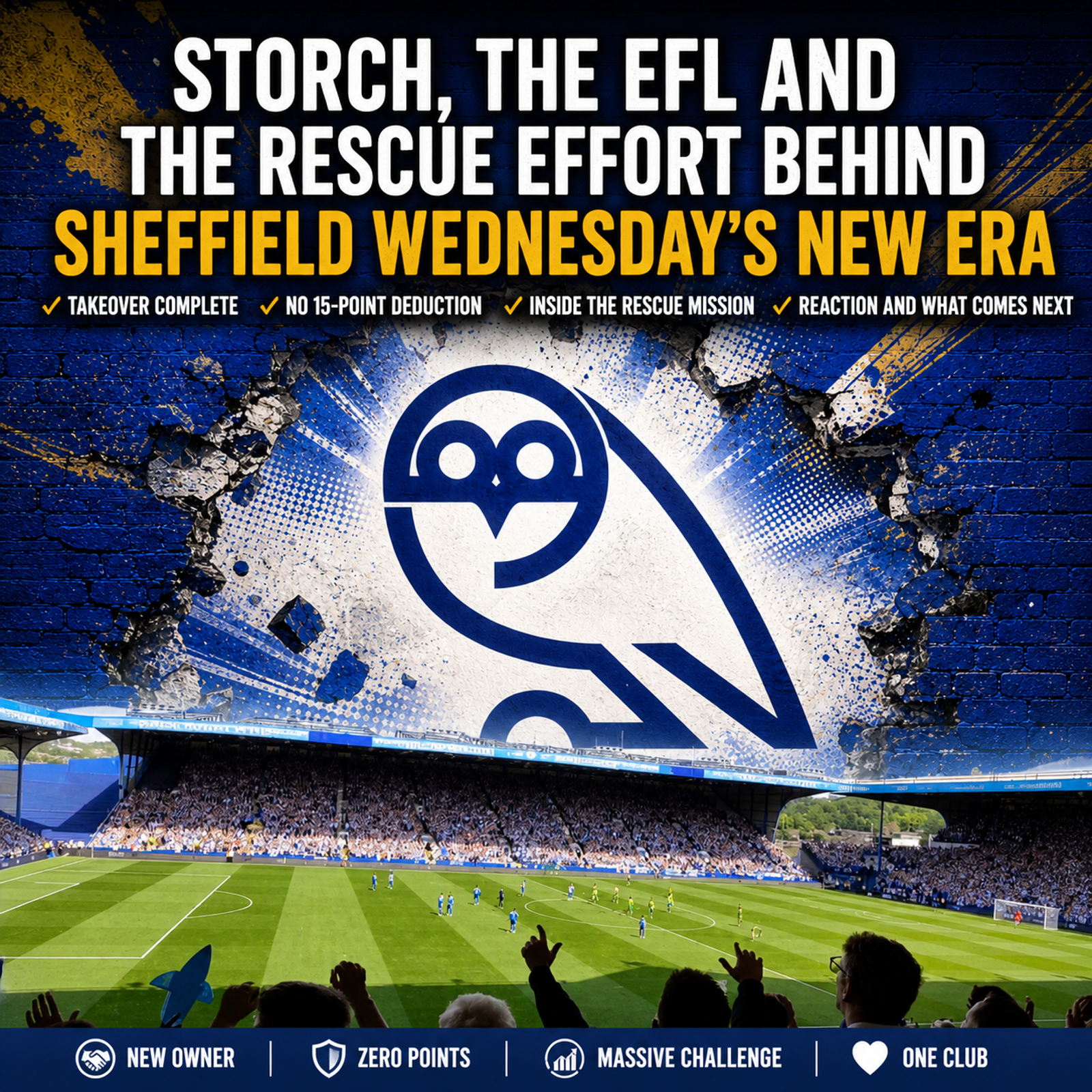 Sheffield Wednesday roundup: takeover complete, deduction avoided, rebuild begins and Bruce appointment earns praise