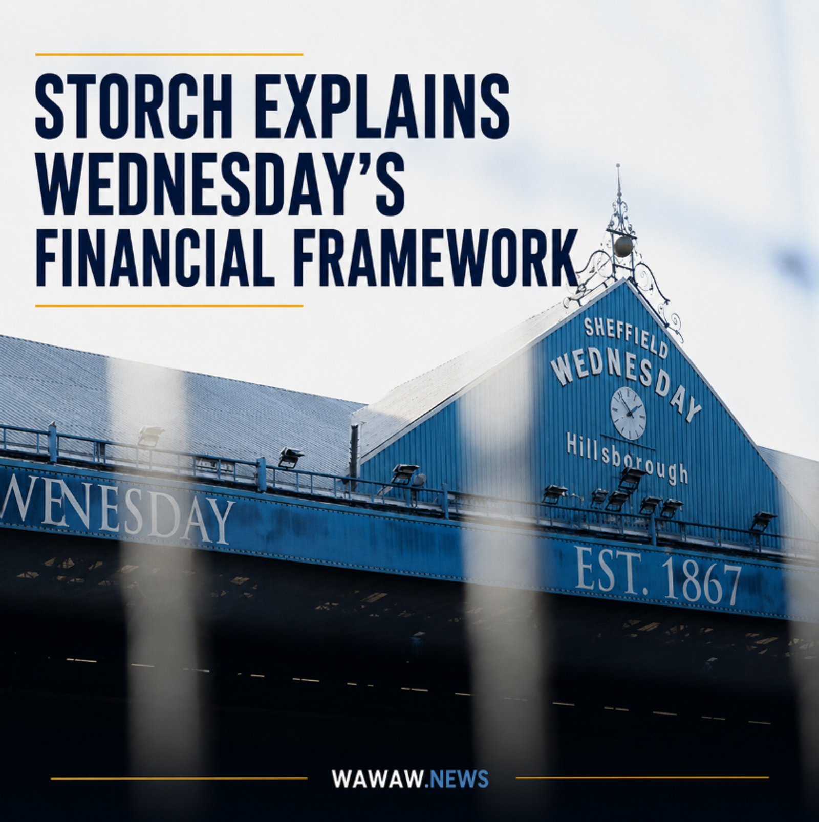 David Storch outlines Sheffield Wednesday progress and explains EFL restrictions