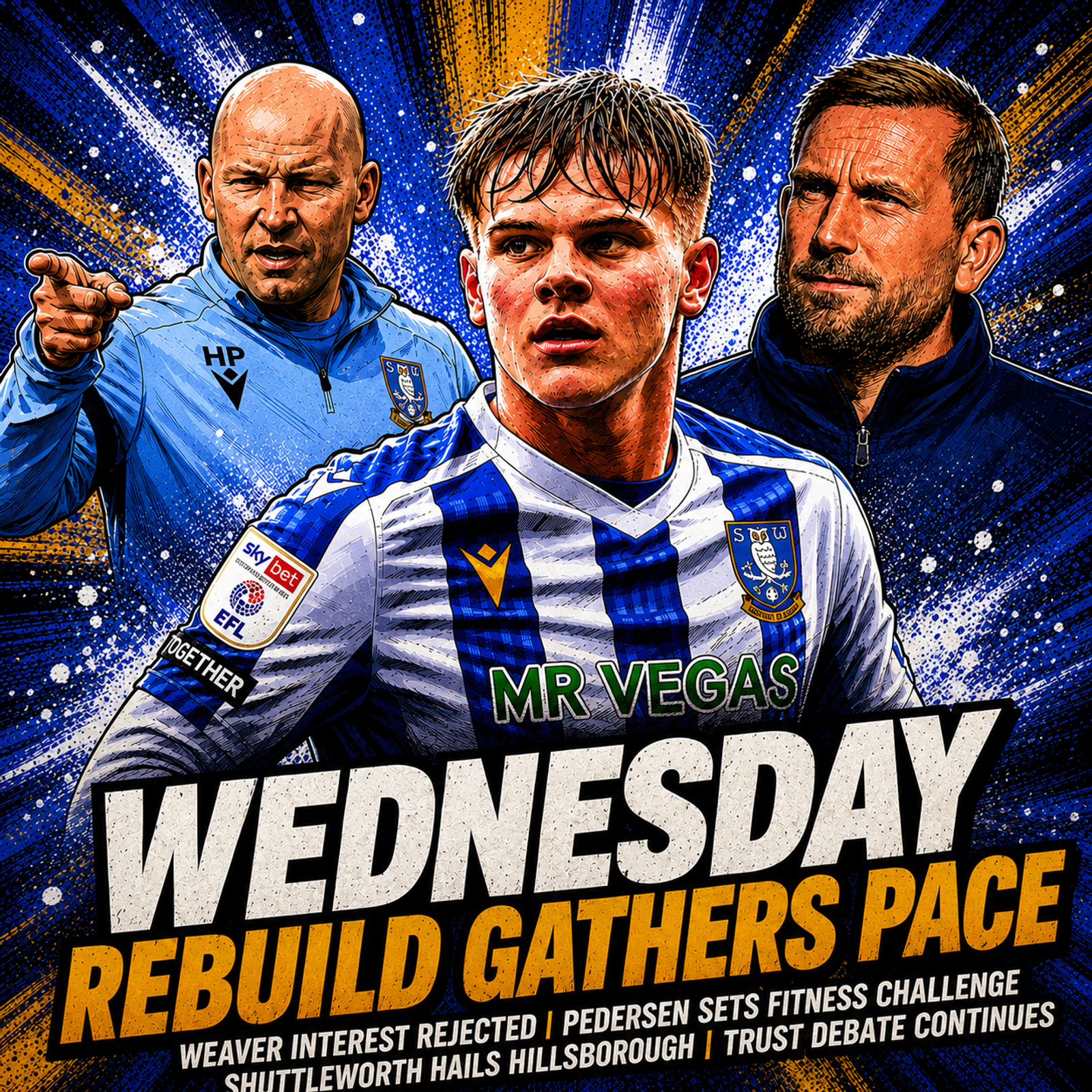 Sheffield Wednesday Round-Up: Weaver Interest Rejected as Hillsborough Rebuild Gathers Pace