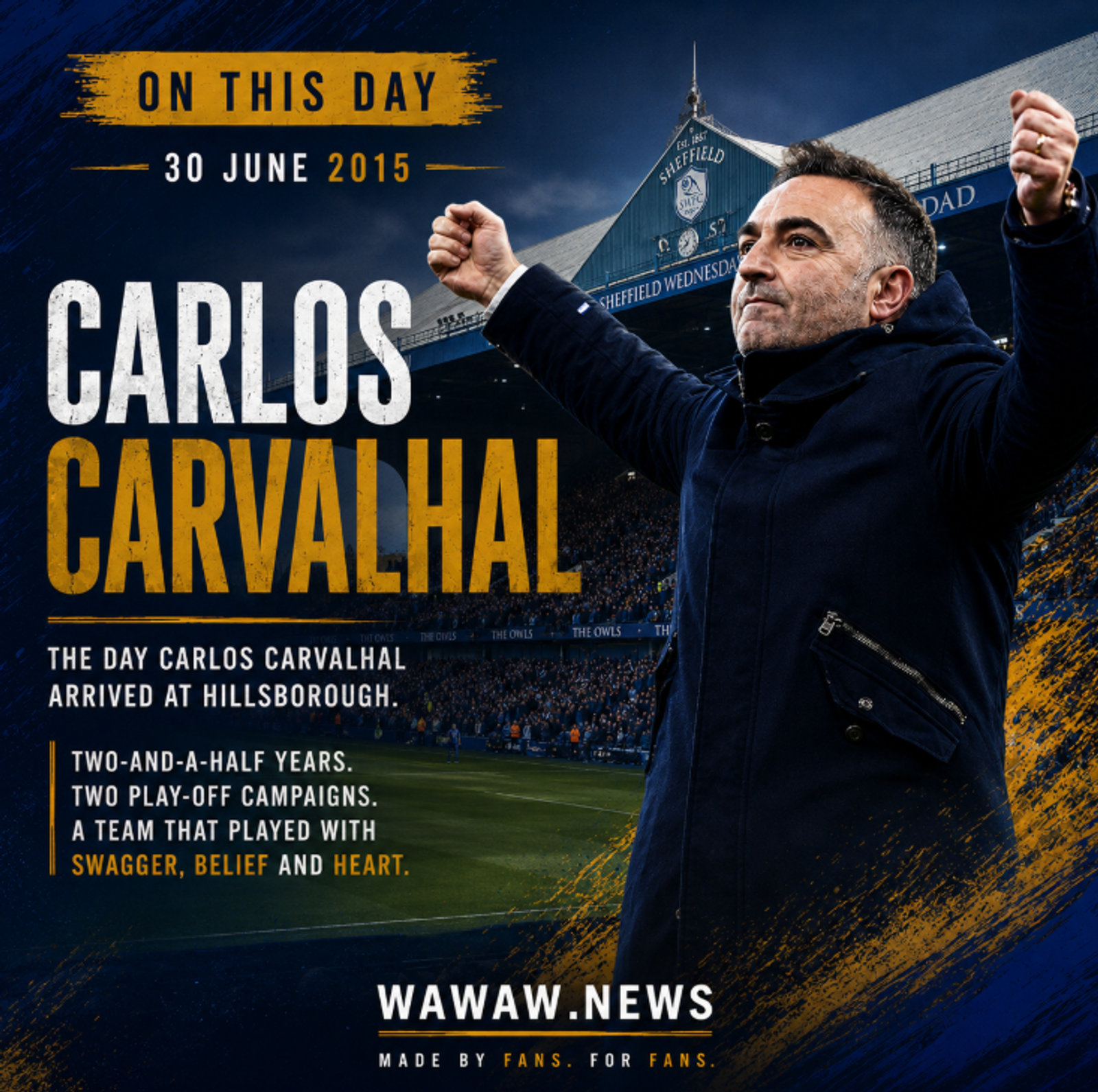 On This Day: Carlos Carvahal Arrived And Made Wednesday Dream Again