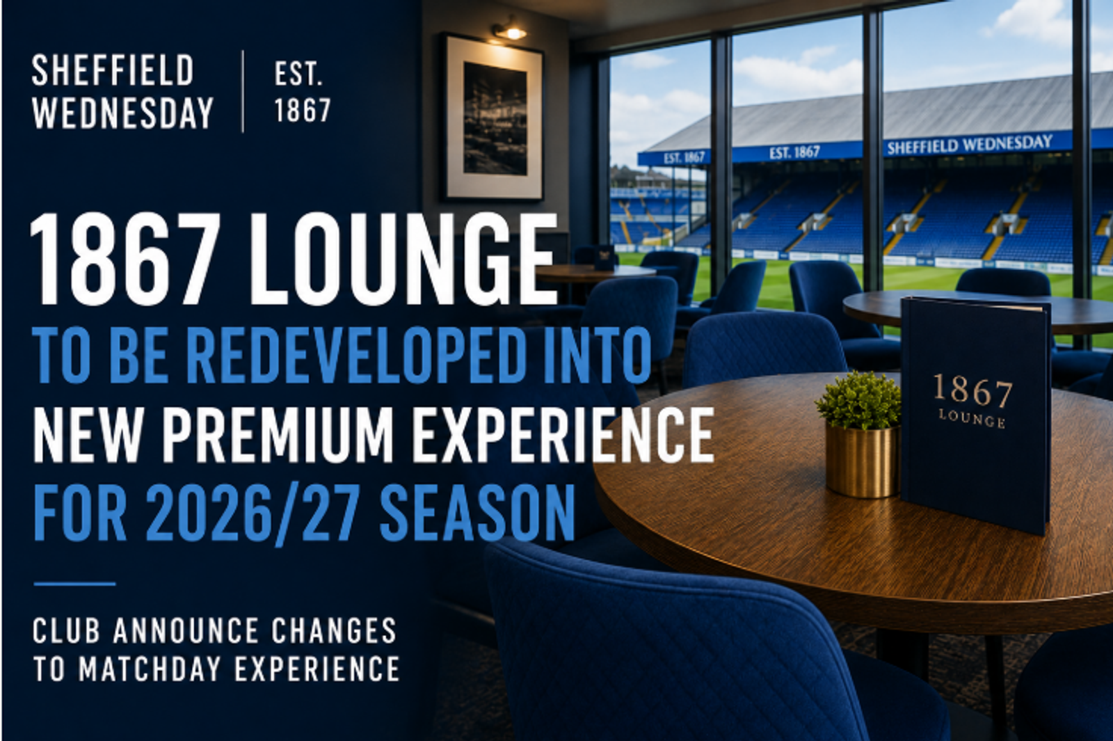 Sheffield Wednesday Redevelop 1867 Lounge as Club Expands Premium Matchday Offer