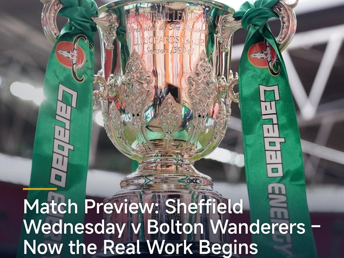 Match Preview: Sheffield Wednesday v Bolton Wanderers – Now the Real Work Begins