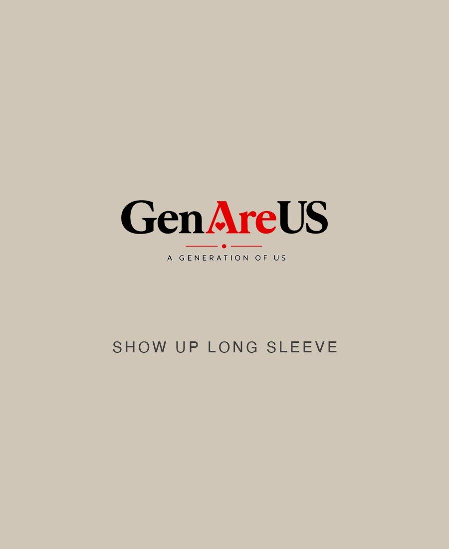 Show Up Long Sleeve