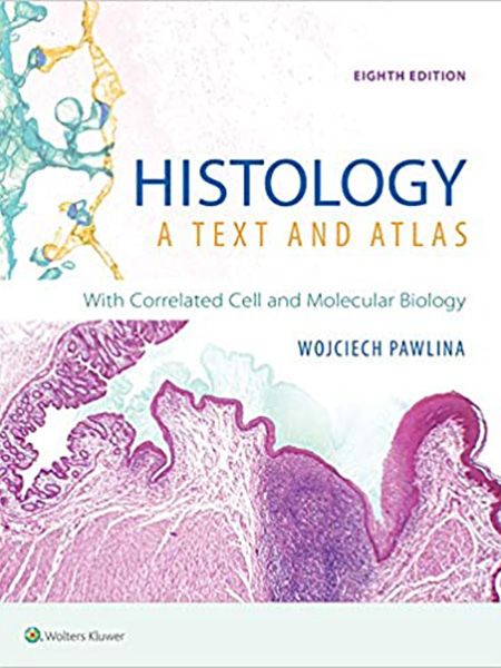 Cover of the textbook "Histology: A Text and Atlas, Eighth Edition" by Wojciech Pawlina. Includes cell illustrations.