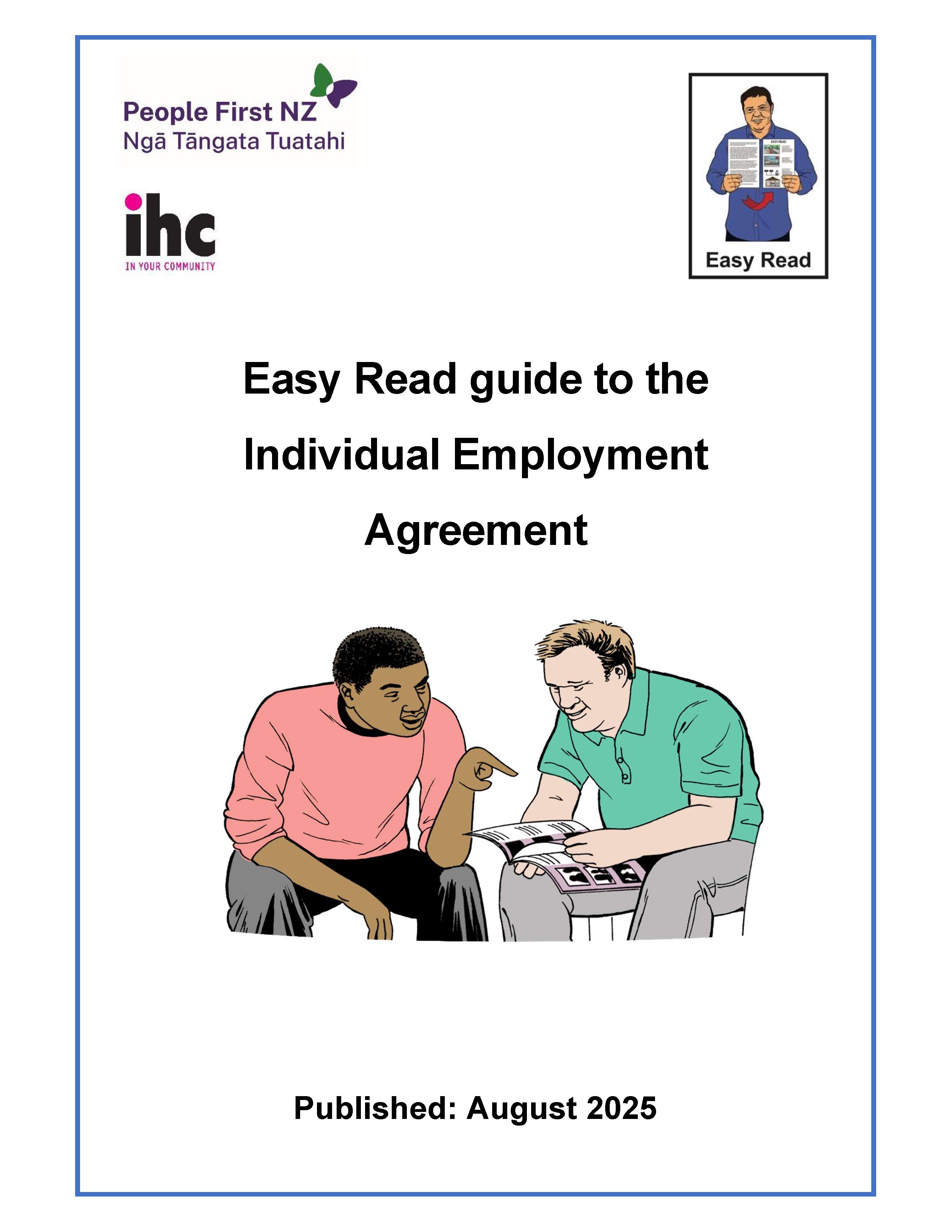 Cover Page of Easy Read guide to the Individual Employment Agreement published in August 2025. It has People First and IHC logos.