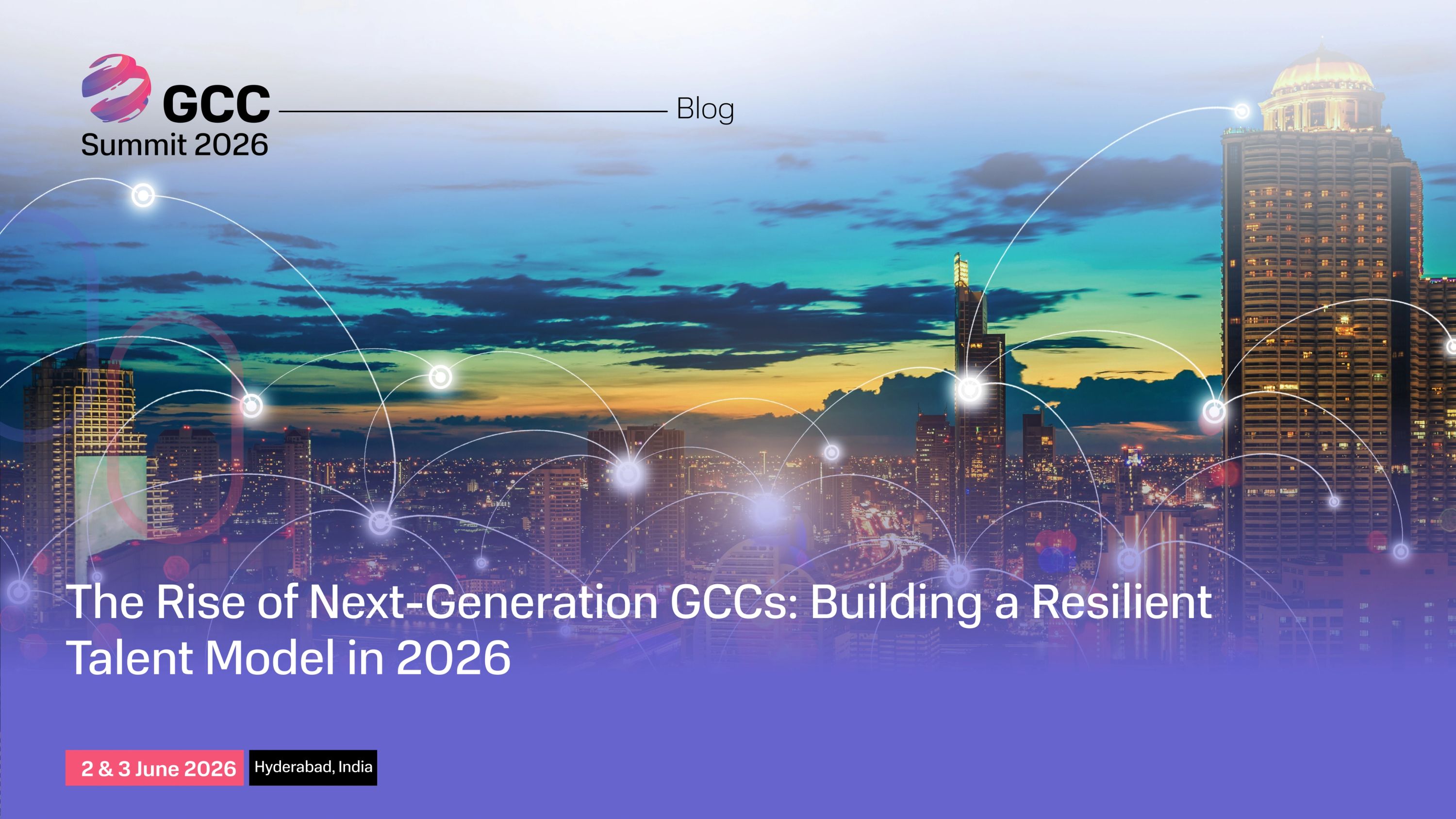 Redefining GCCs: Building Future-Ready Talent Models for 2026