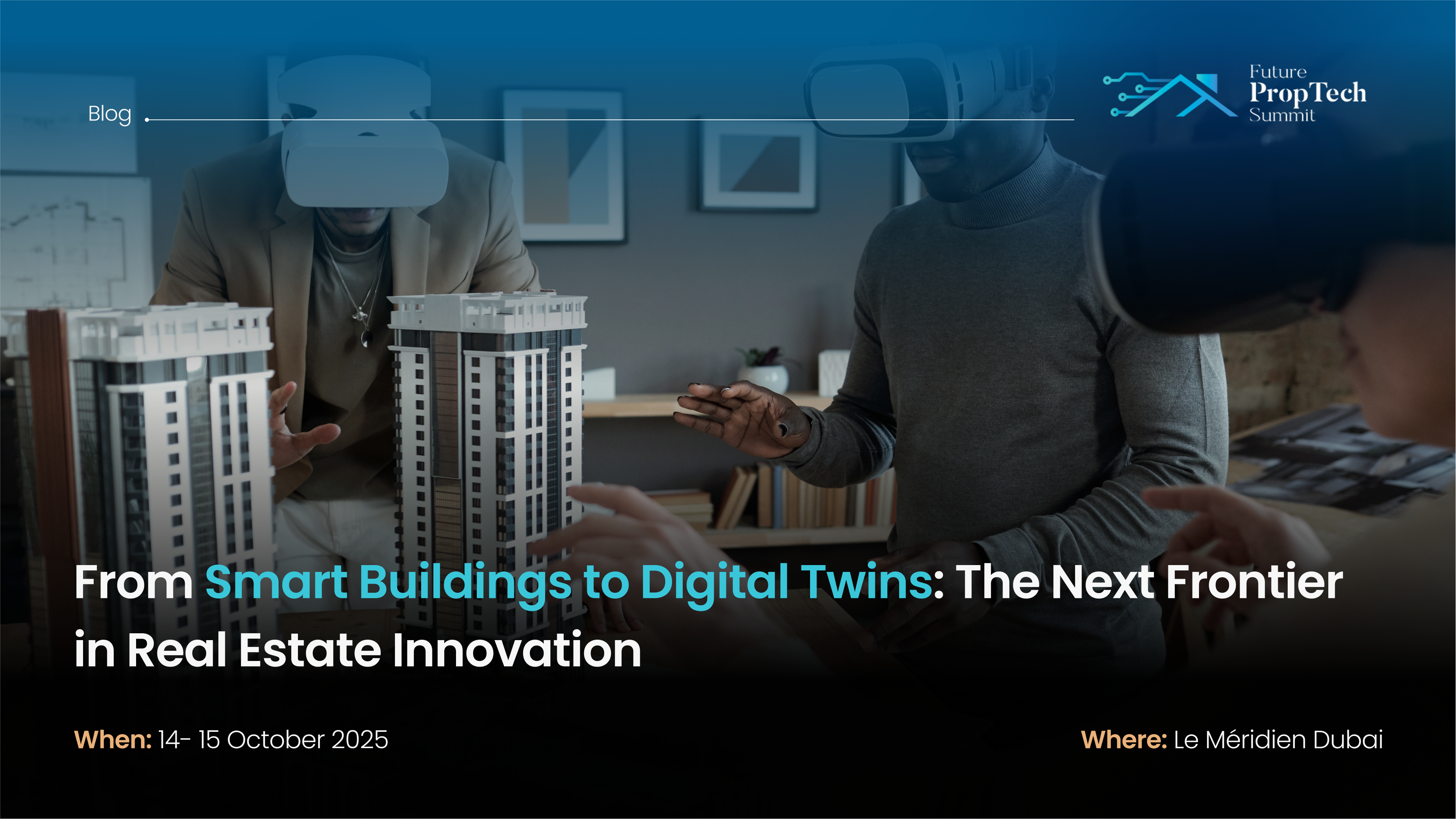 From Smart Buildings to Digital Twins: The Next Frontier in Real Estate Innovation