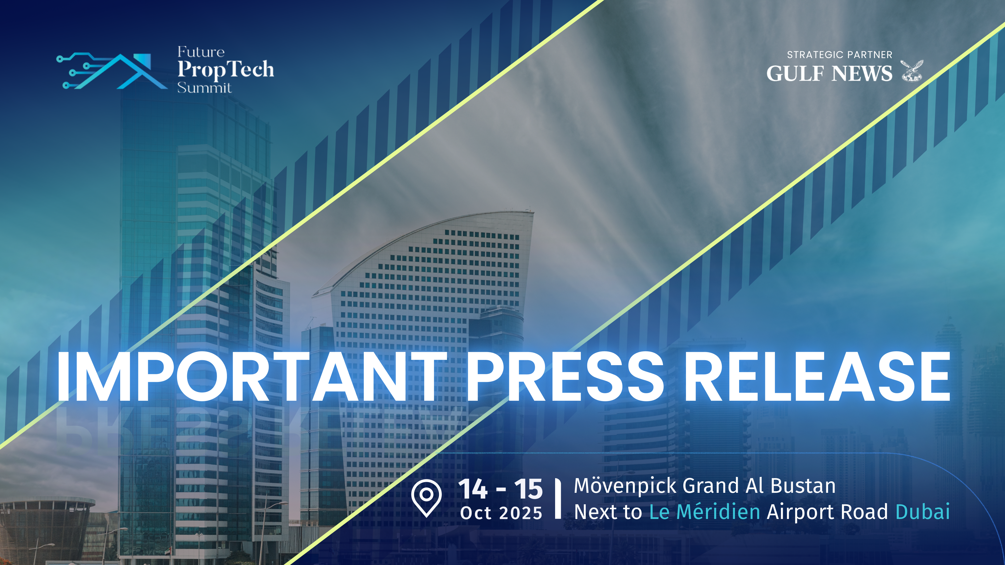 Future PropTech Summit 2025 Moves to a Larger Venue, the Mövenpick Grand Al Bustan Dubai
